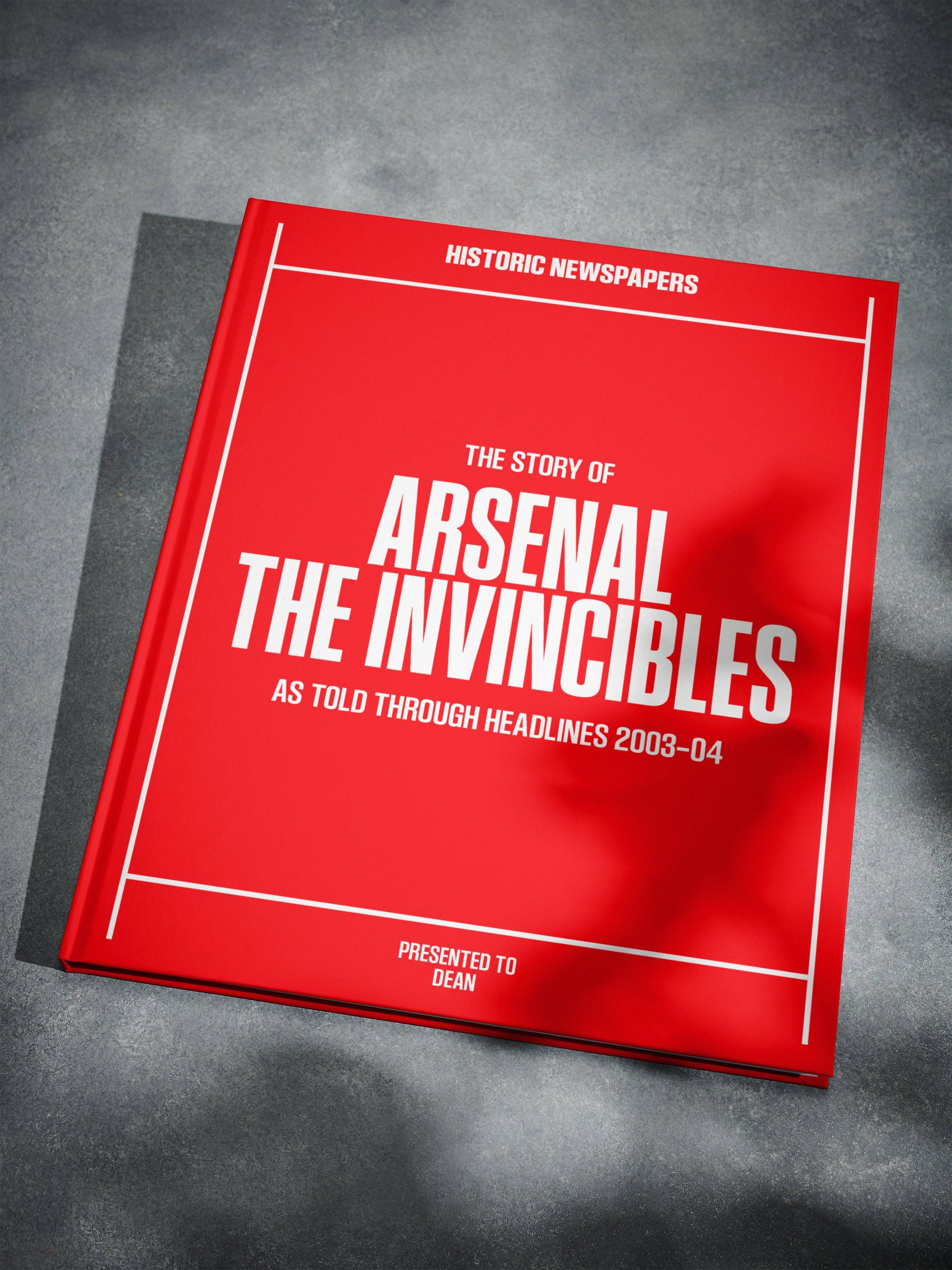 The Story of Arsenal the Invincibles Book - Historic Newspapers