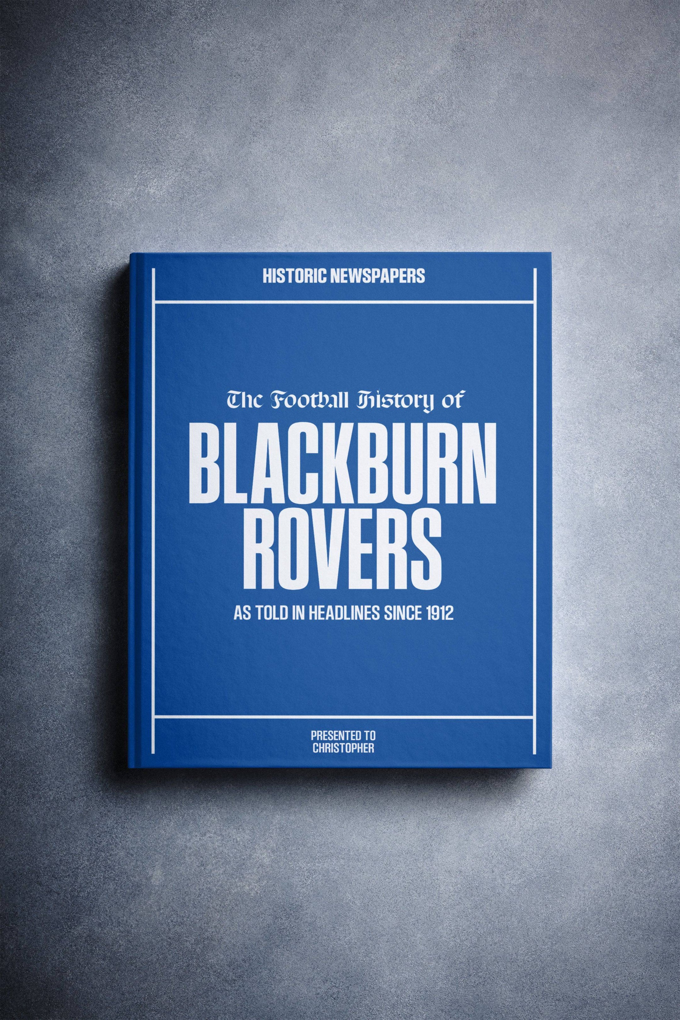 The Football History of Blackburn Rovers Book - Historic Newspapers