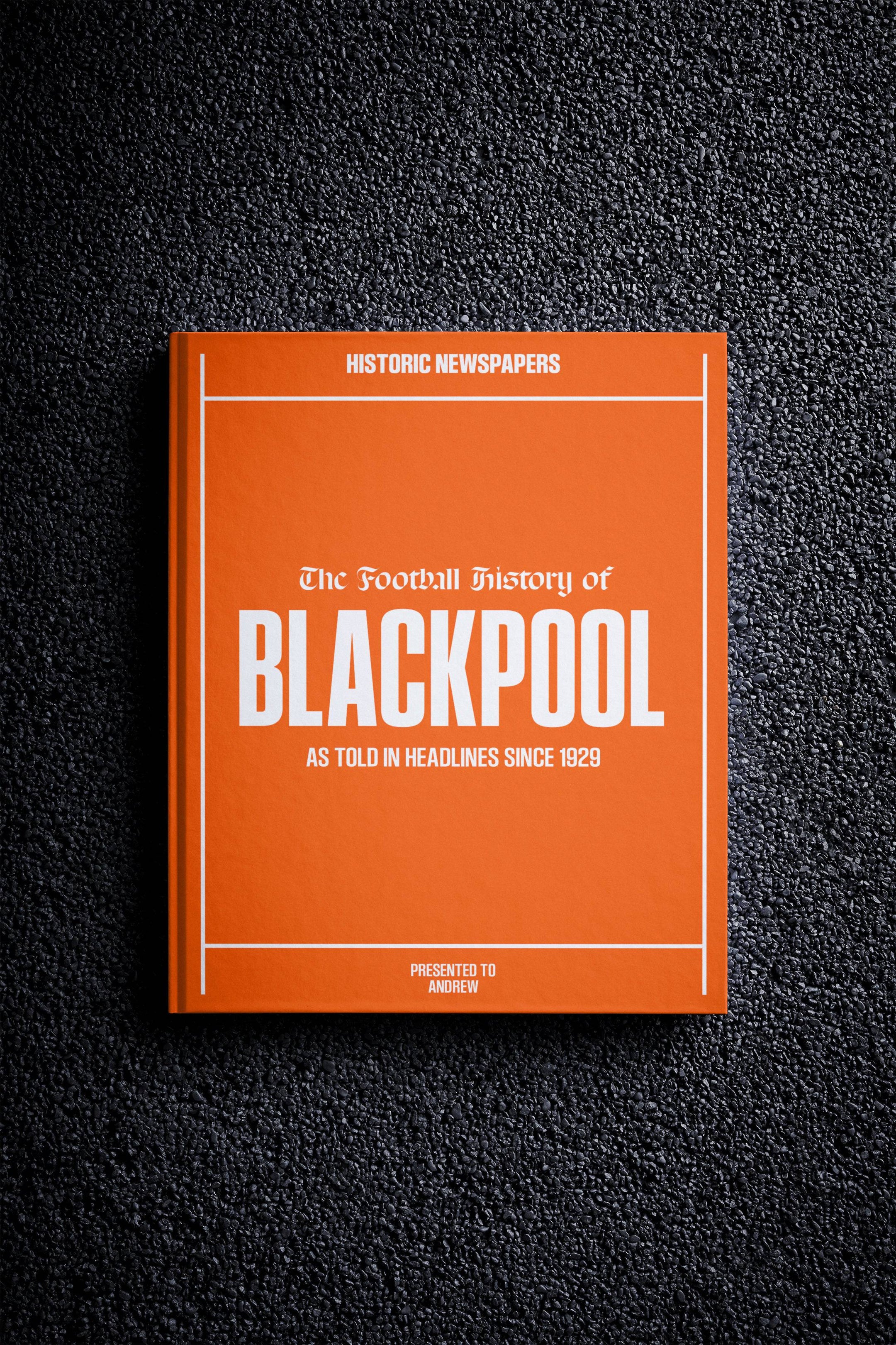 The Football History of Blackpool Book - Historic Newspapers