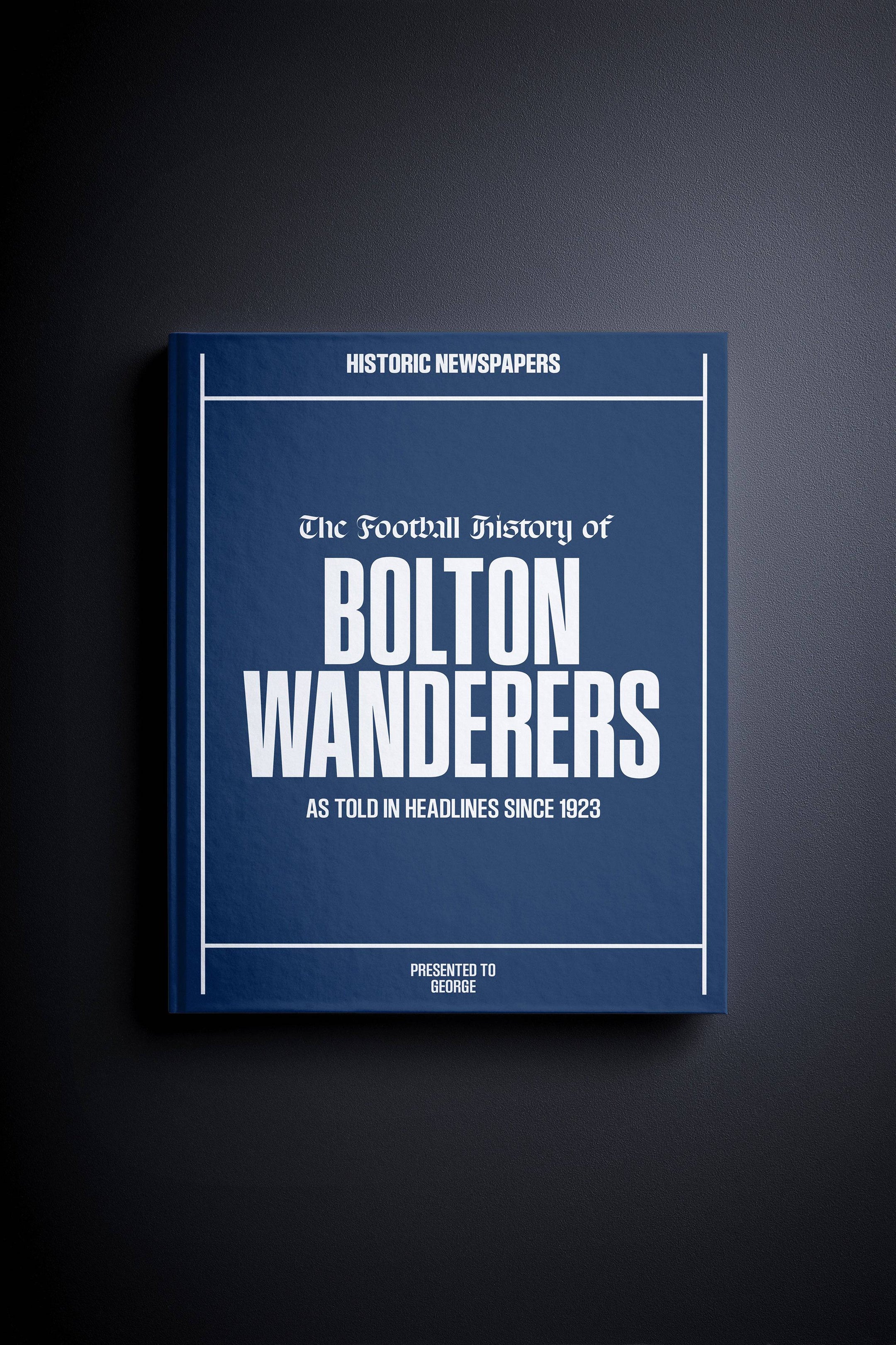 The Soccer History of Bolton Wanderers Book
