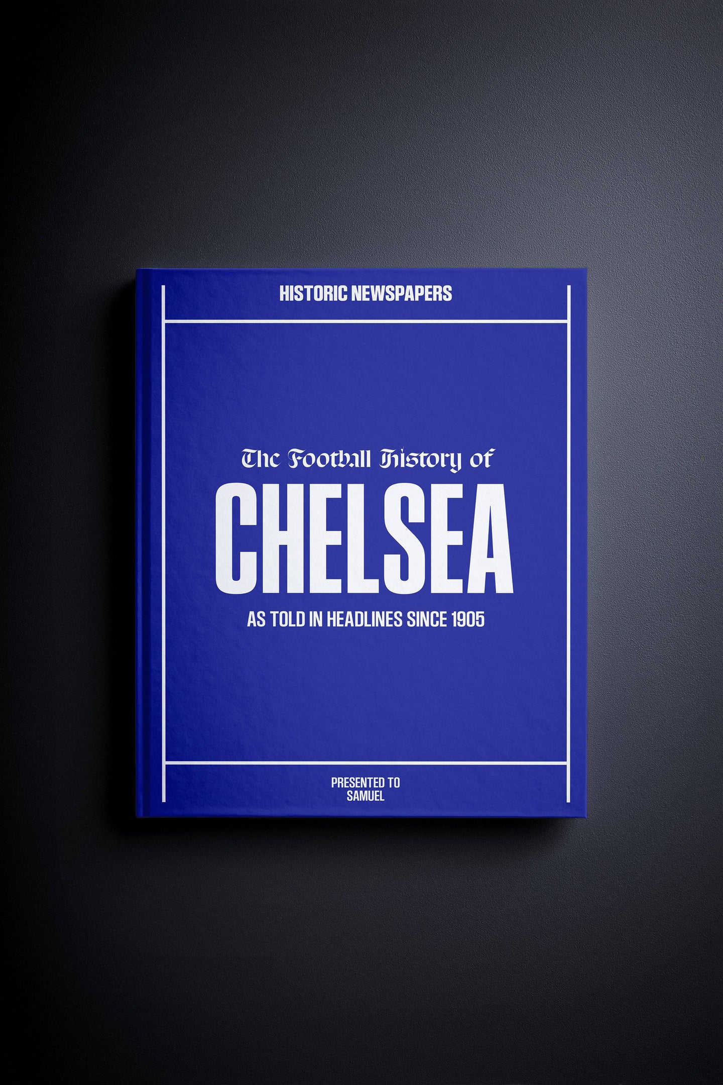 The Football History of Chelsea Book - Historic Newspapers