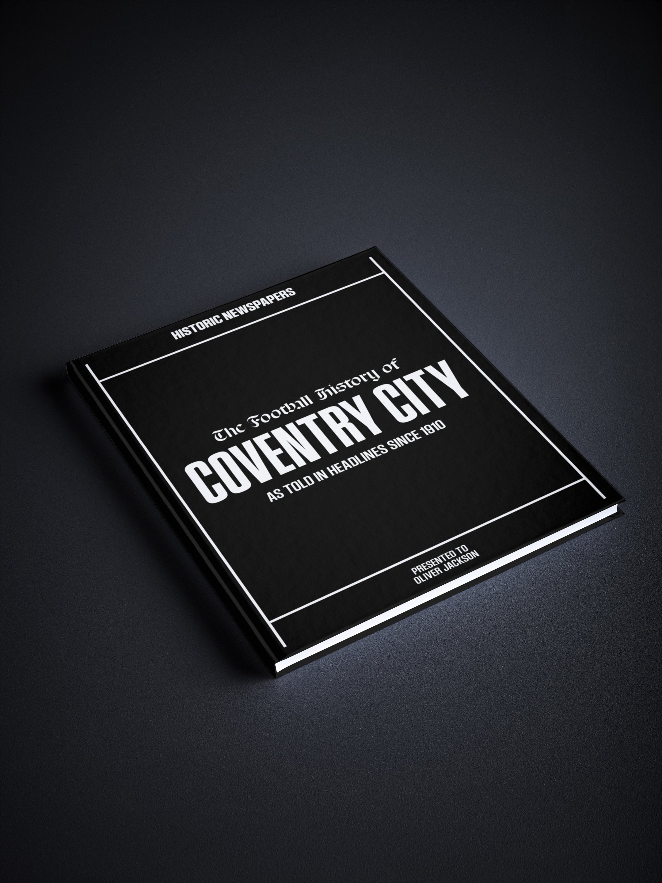 The Football History of Coventry City Book - Historic Newspapers