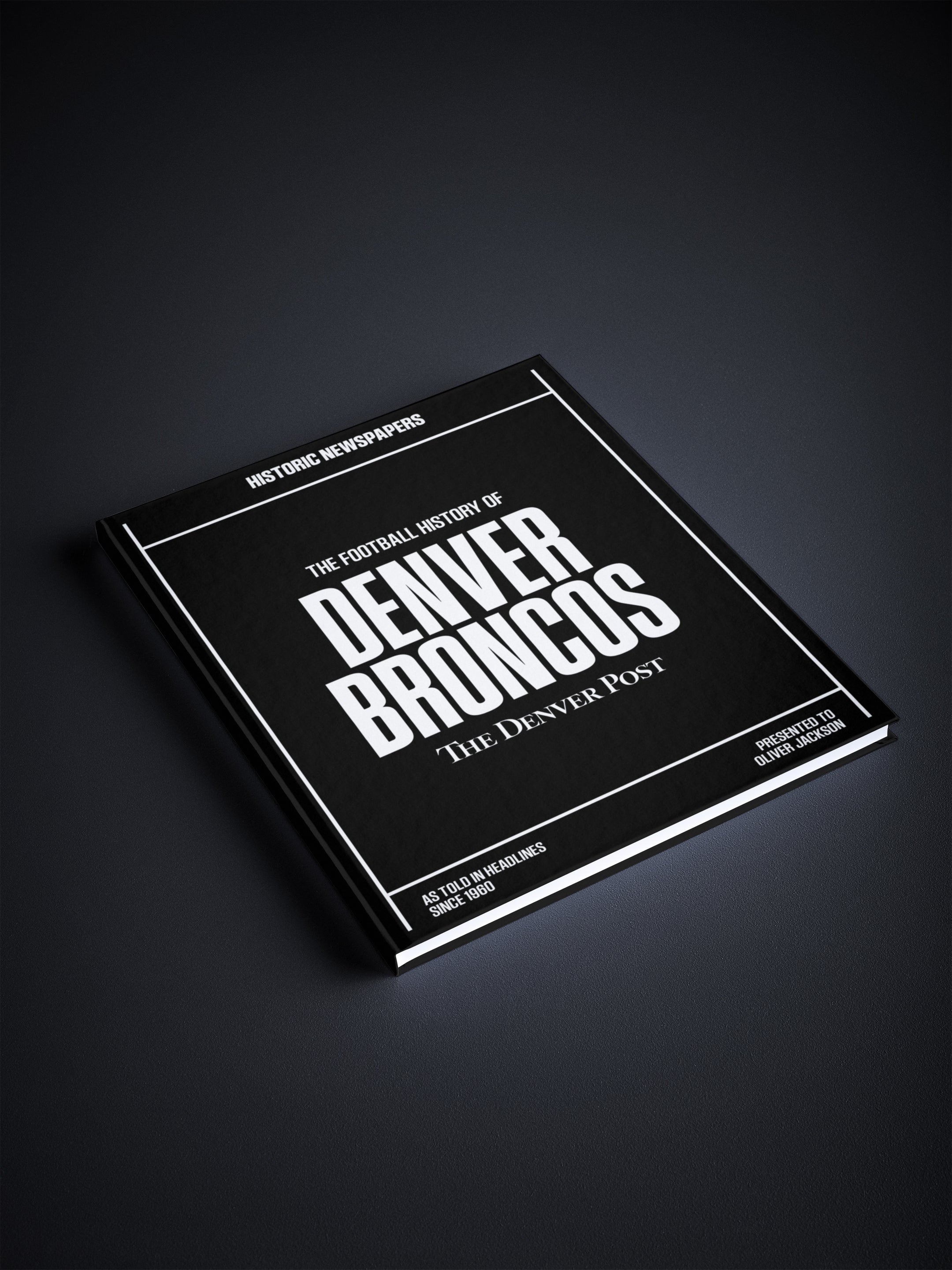 The US Football History of Denver Broncos Denver Post Edition Book - Historic Newspapers