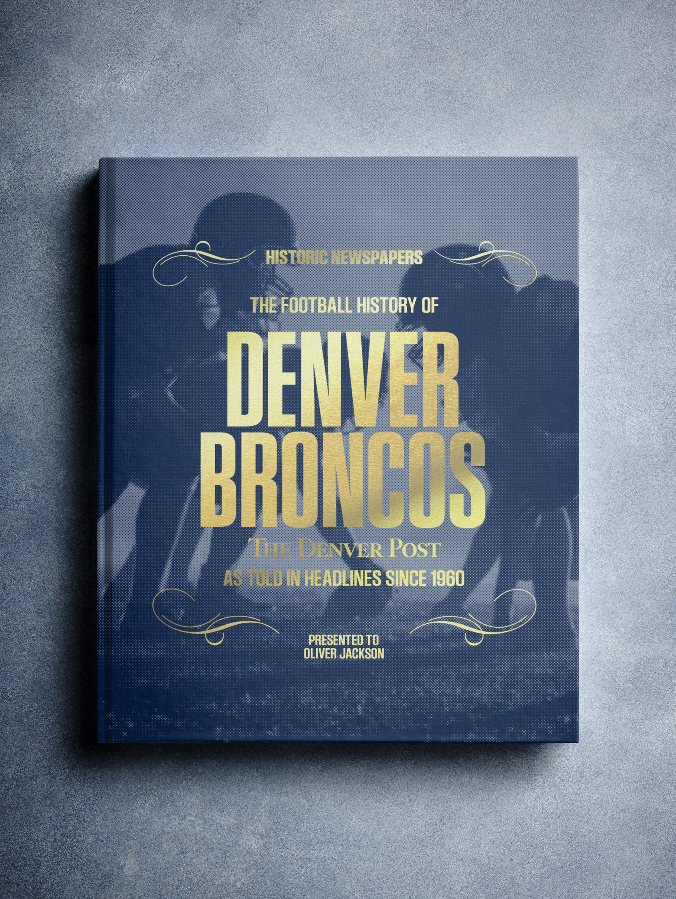 The Football History of Denver Broncos Denver Post Edition Book
