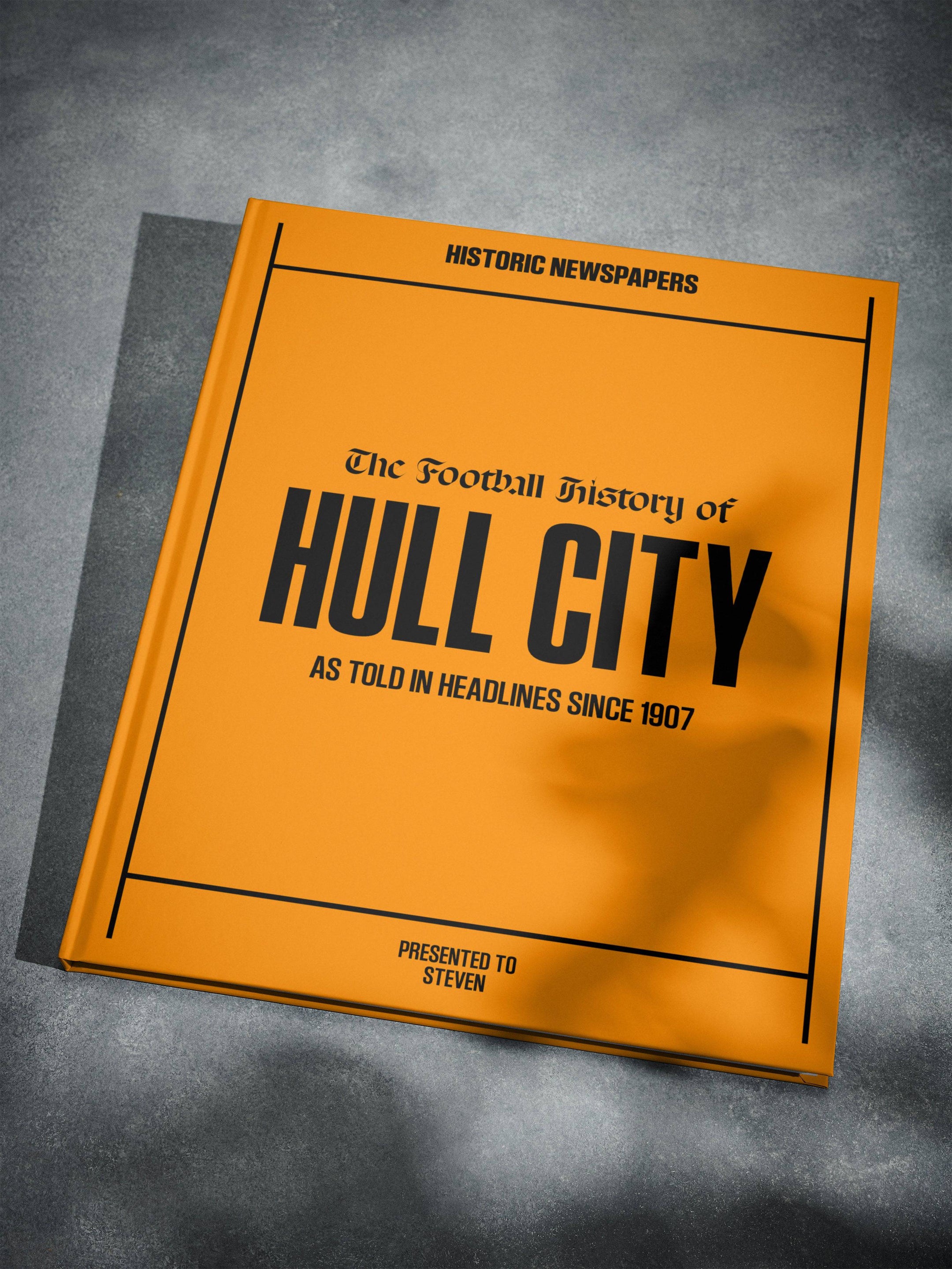 The Football History of Hull City Book - Historic Newspapers