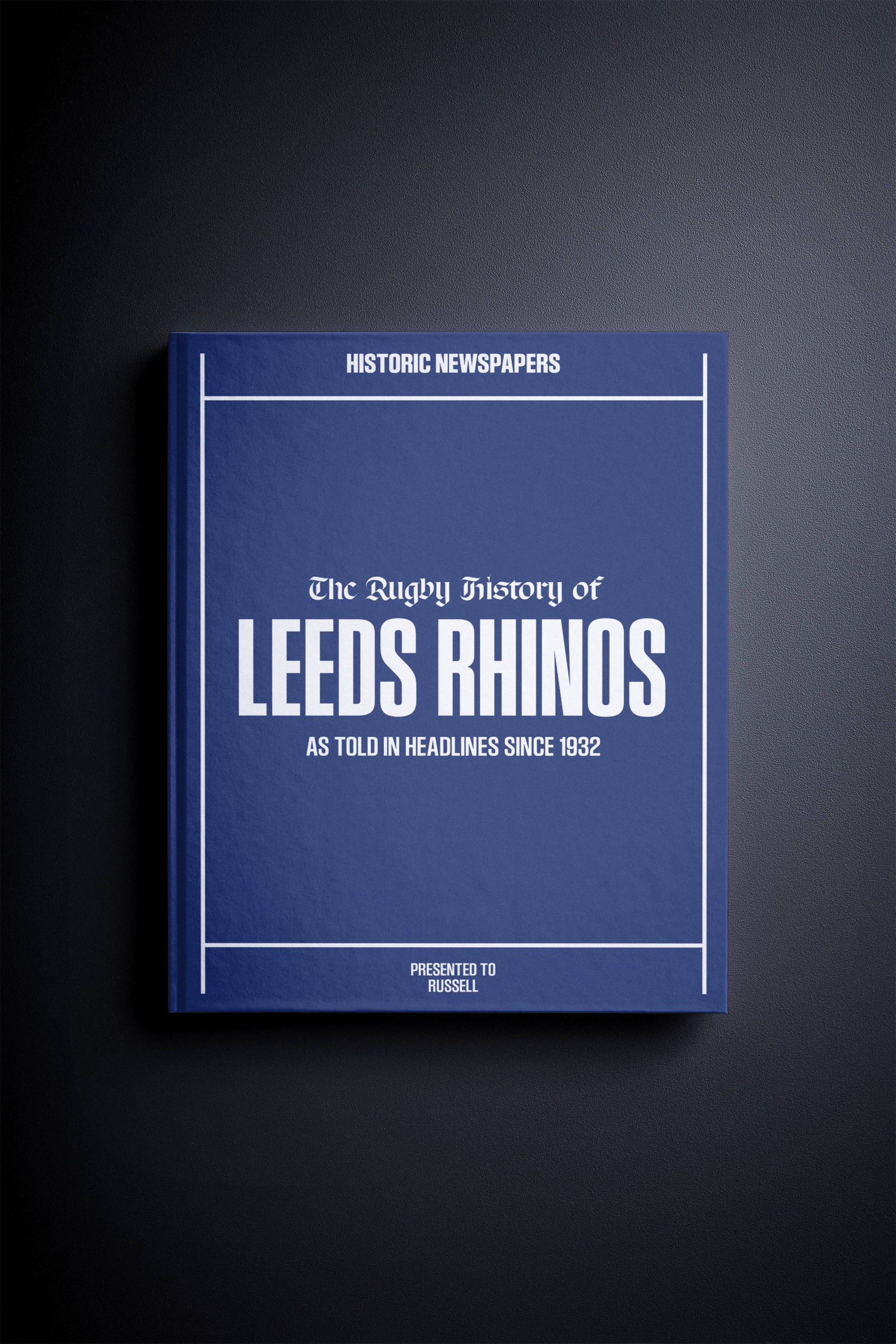 The Rugby History of Leeds Rhinos Book - Historic Newspapers