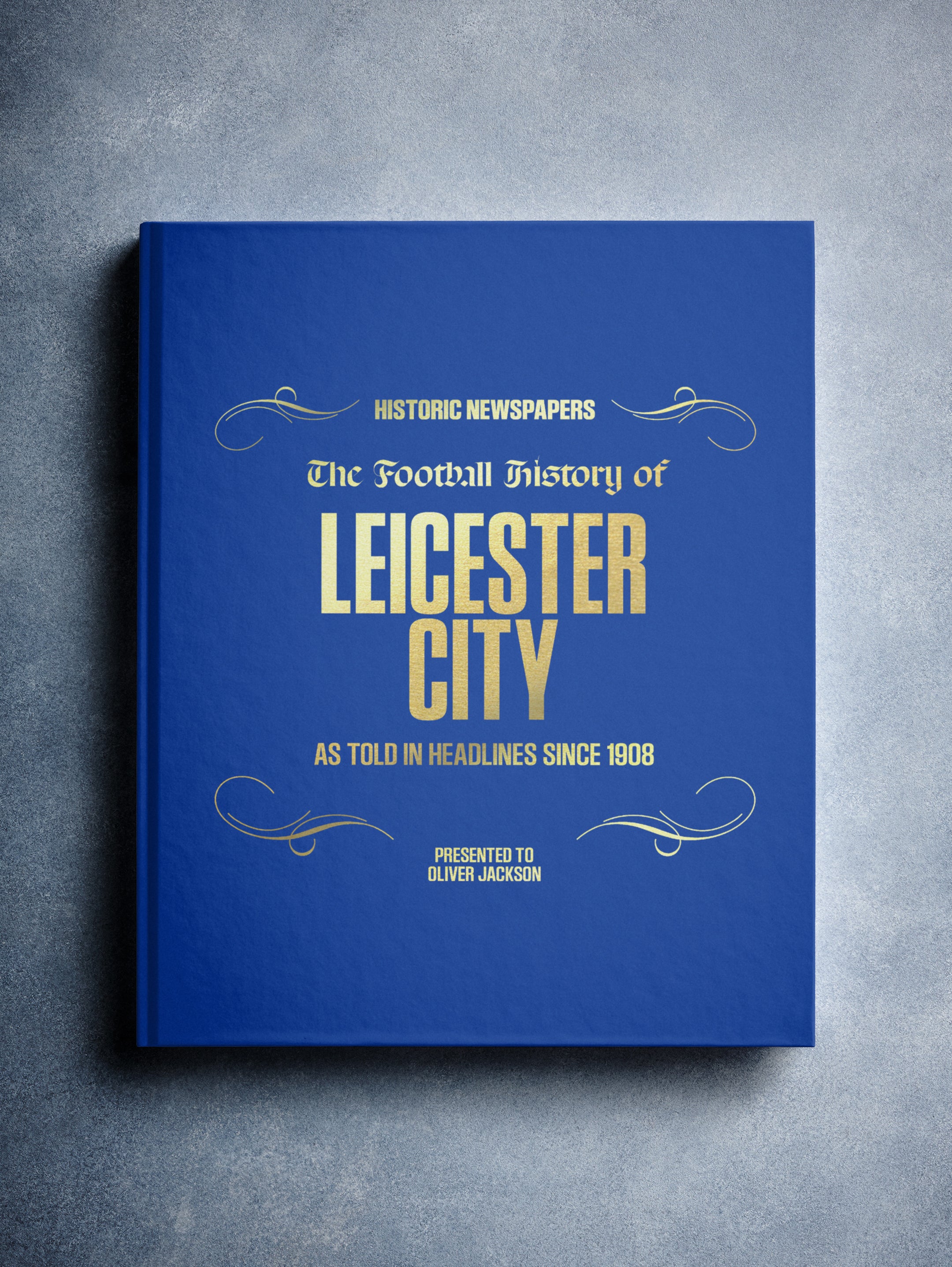 The Football History of Leicester City Book - Historic Newspapers
