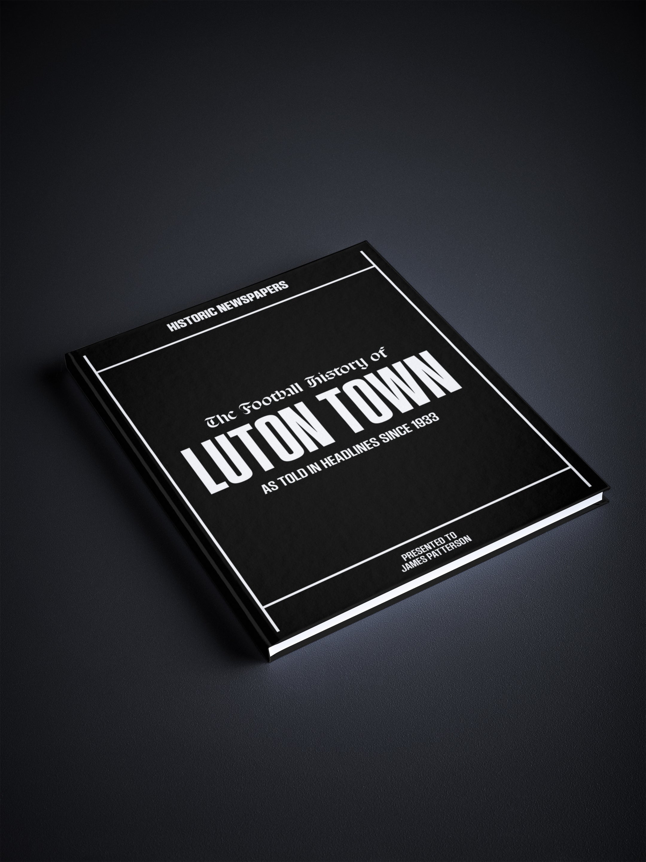 The Football History of Luton Town Book - Historic Newspapers