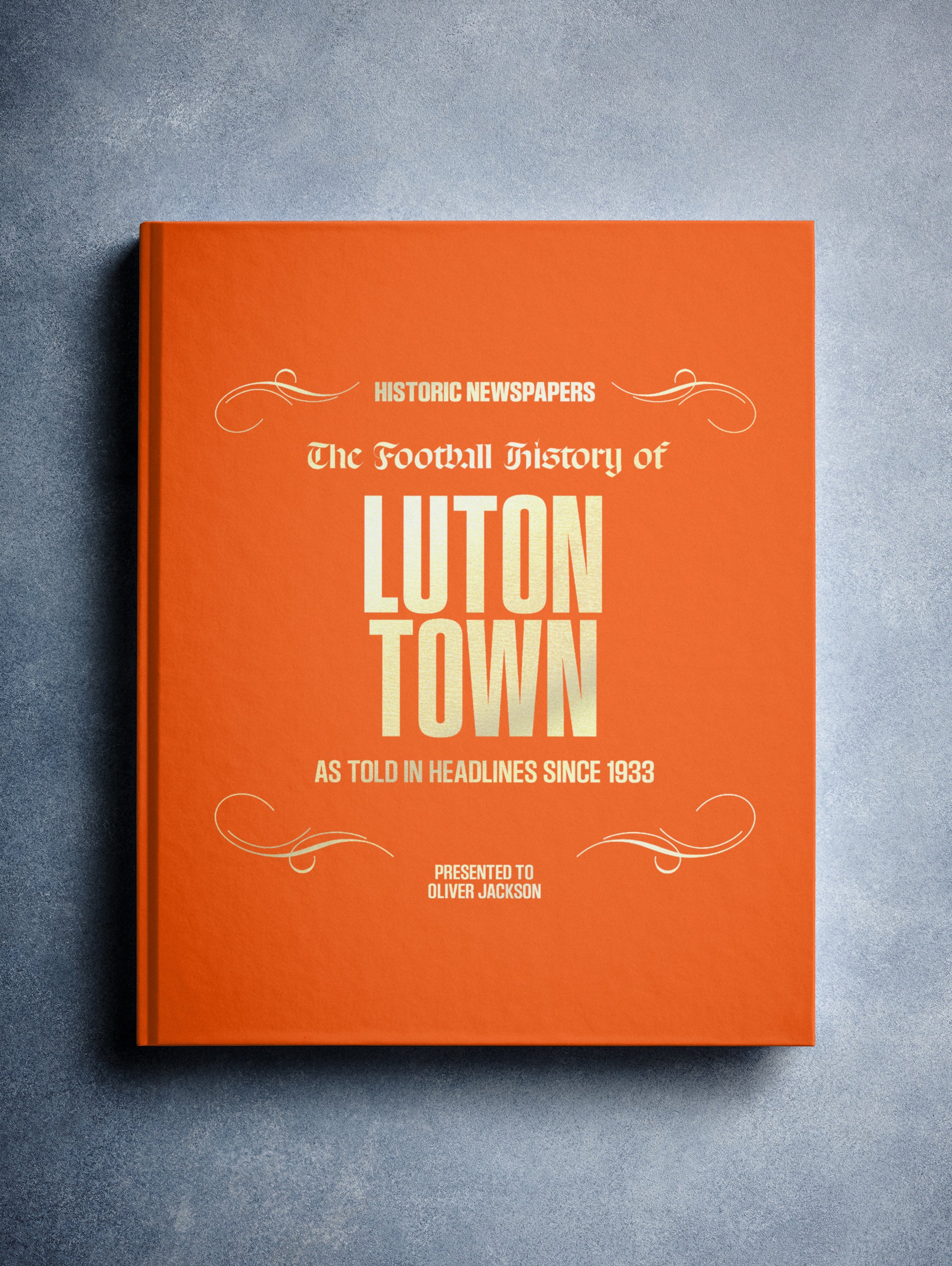 The Football History of Luton Town Book - Historic Newspapers