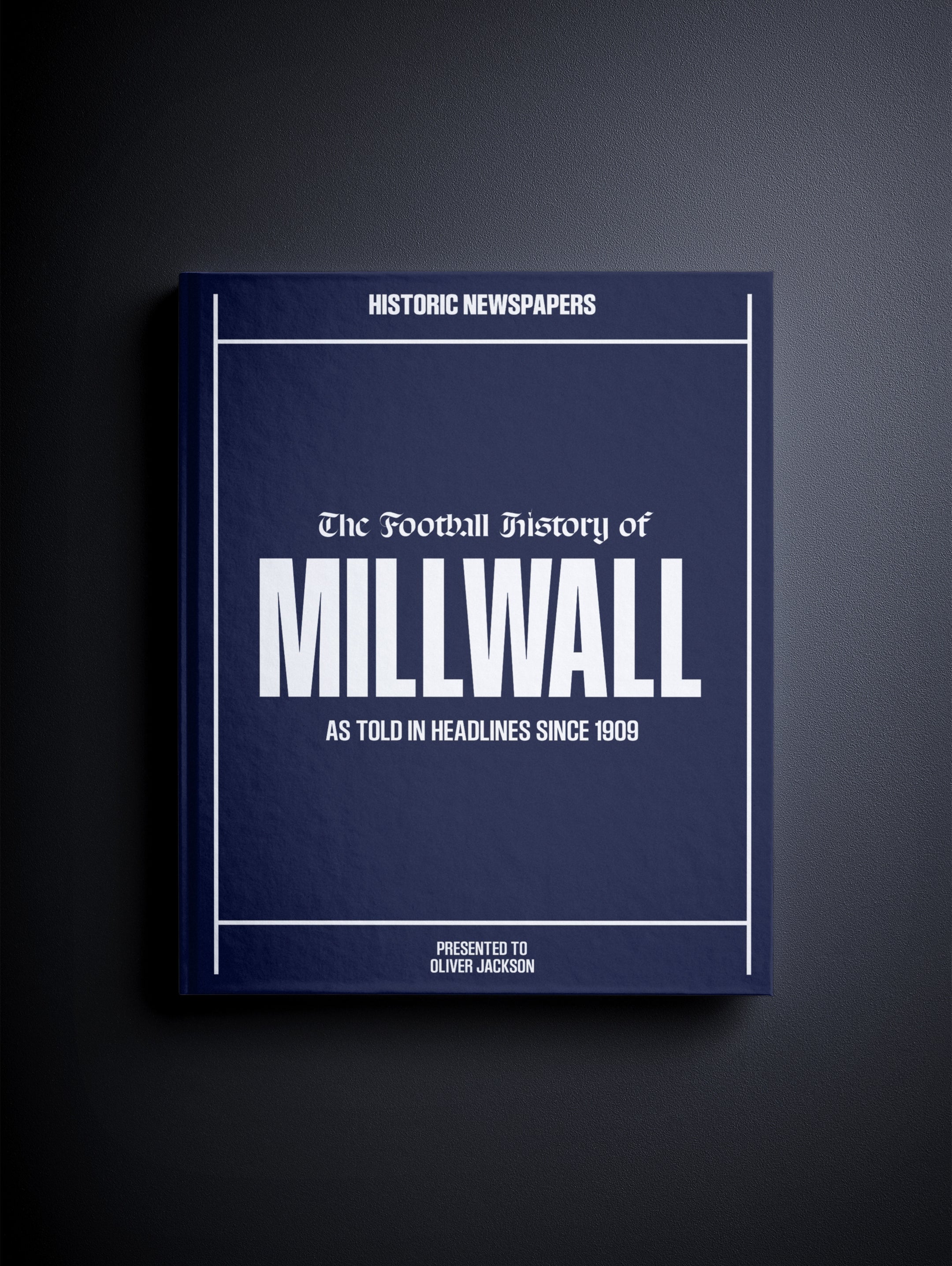 The Football History of Millwall Book - Historic Newspapers