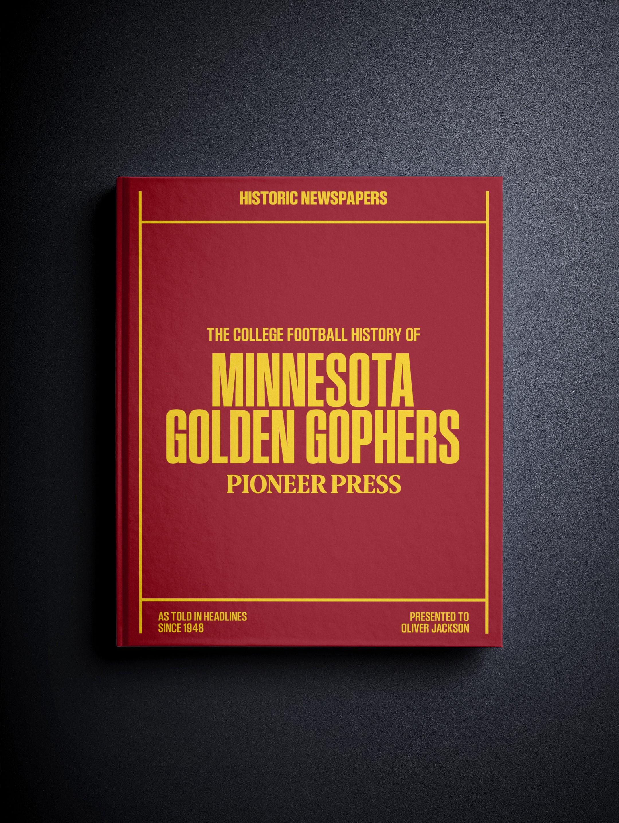 The College Football History of Minnesota Golden Gophers Pioneer Press Edition