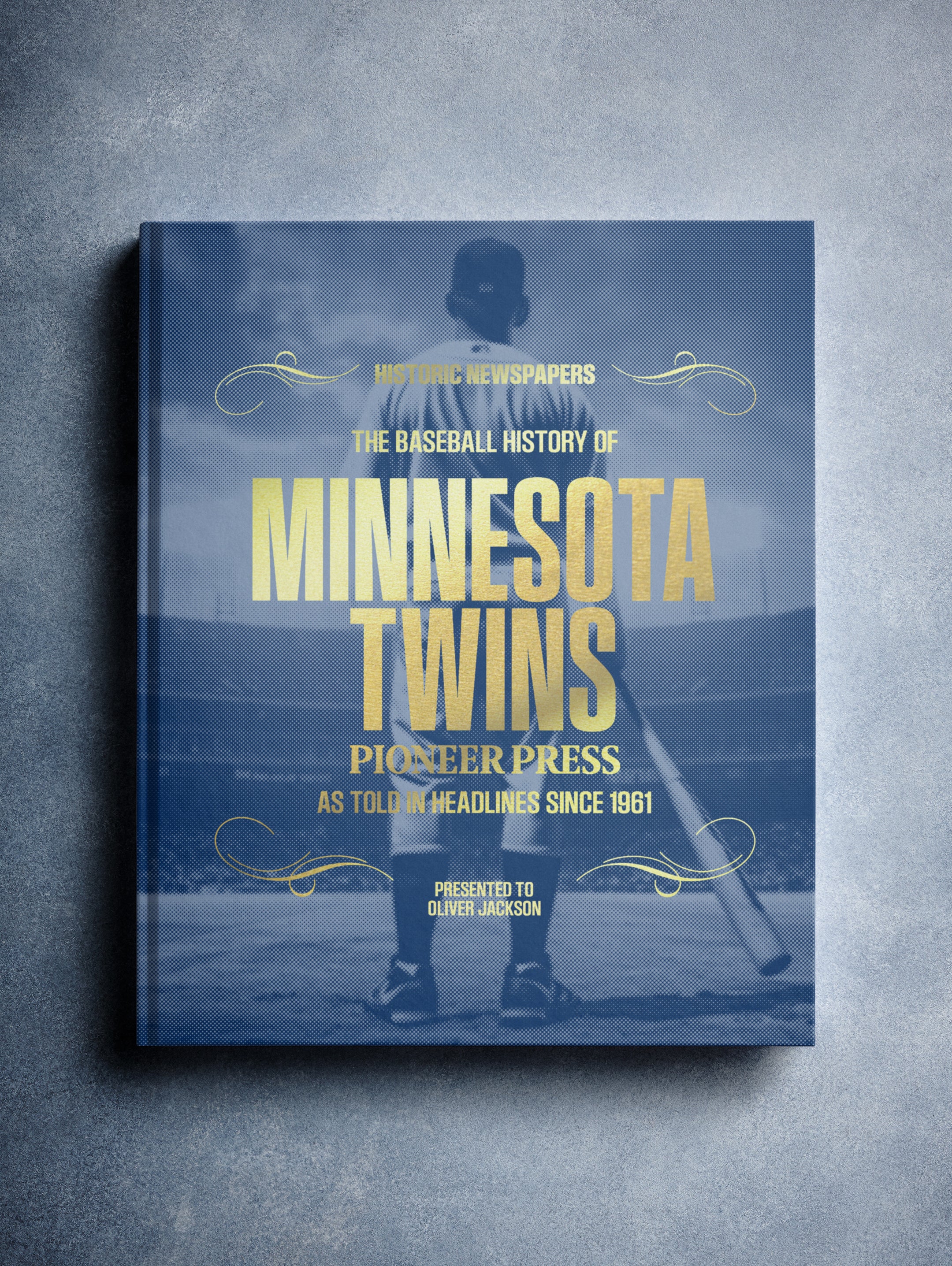 The Baseball History of Minnesota Twins Pioneer Press Edition