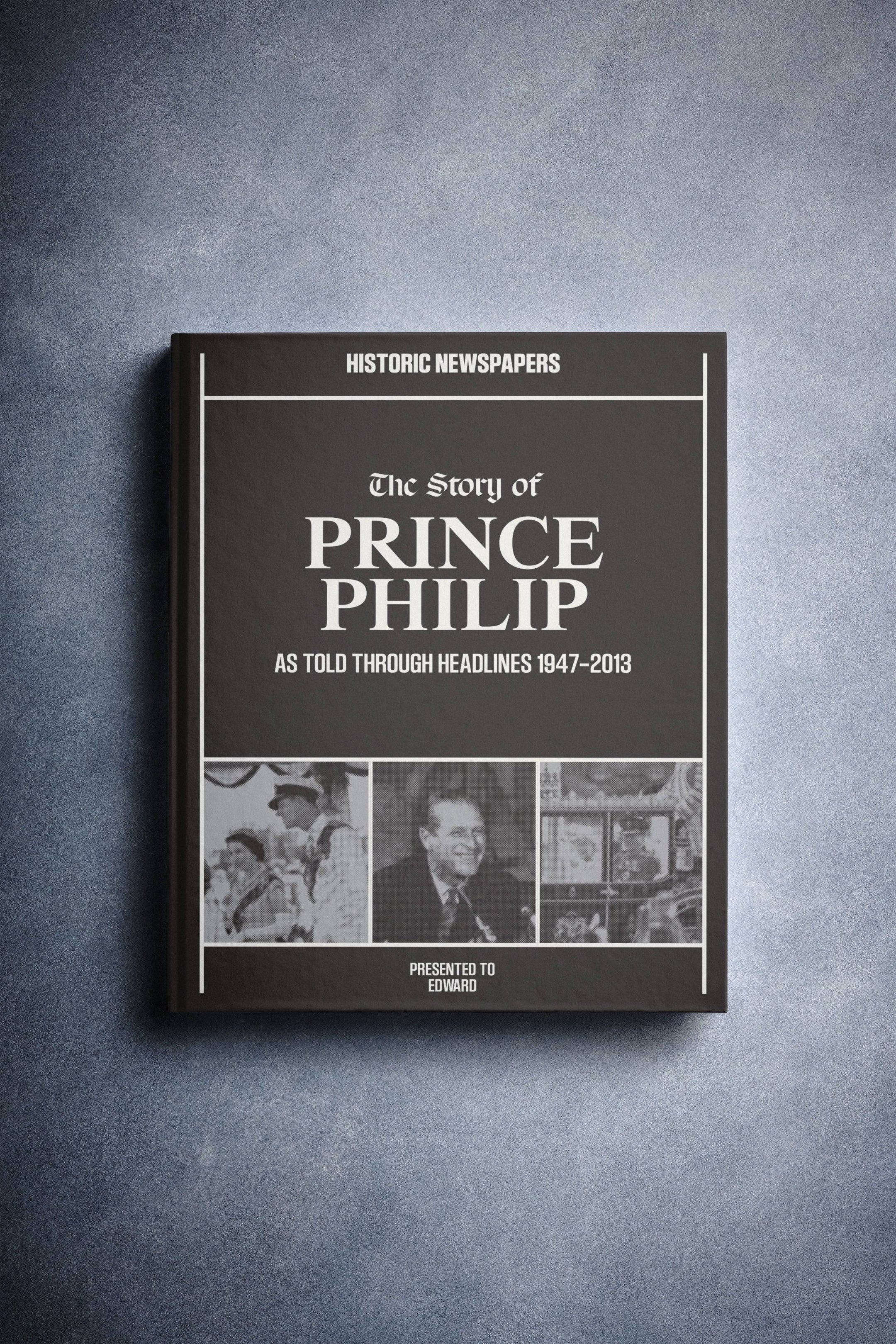 The Story of Prince Philip Pictorial Edition Book - Historic Newspapers