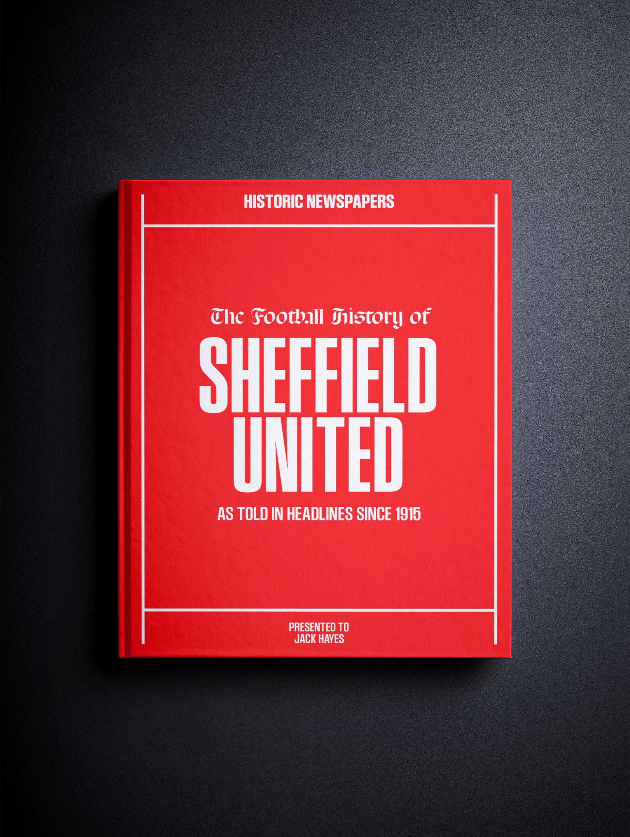 The Football History of Sheffield United Book - Historic Newspapers