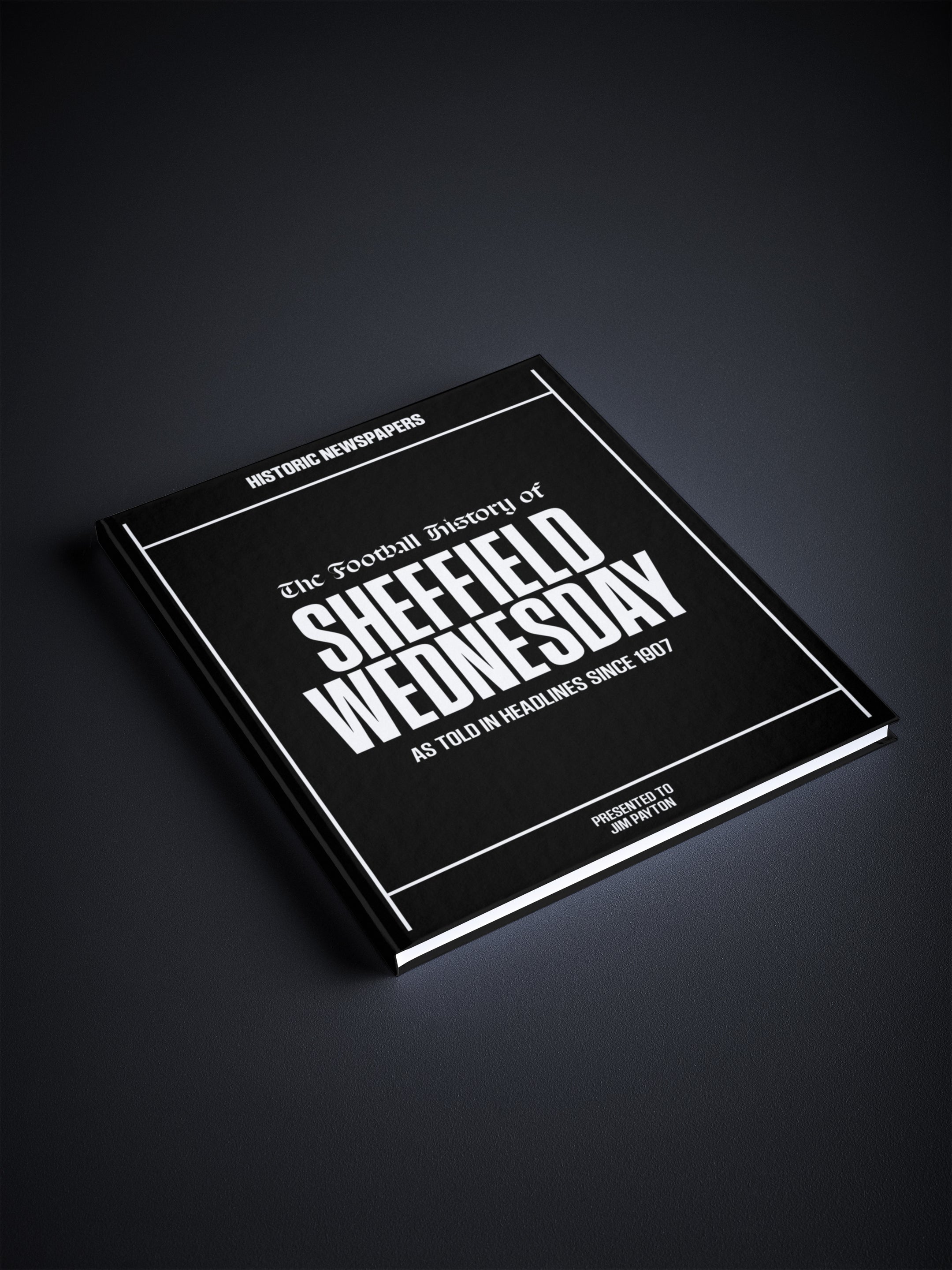 The Football History of Sheffield Wednesday Book - Historic Newspapers