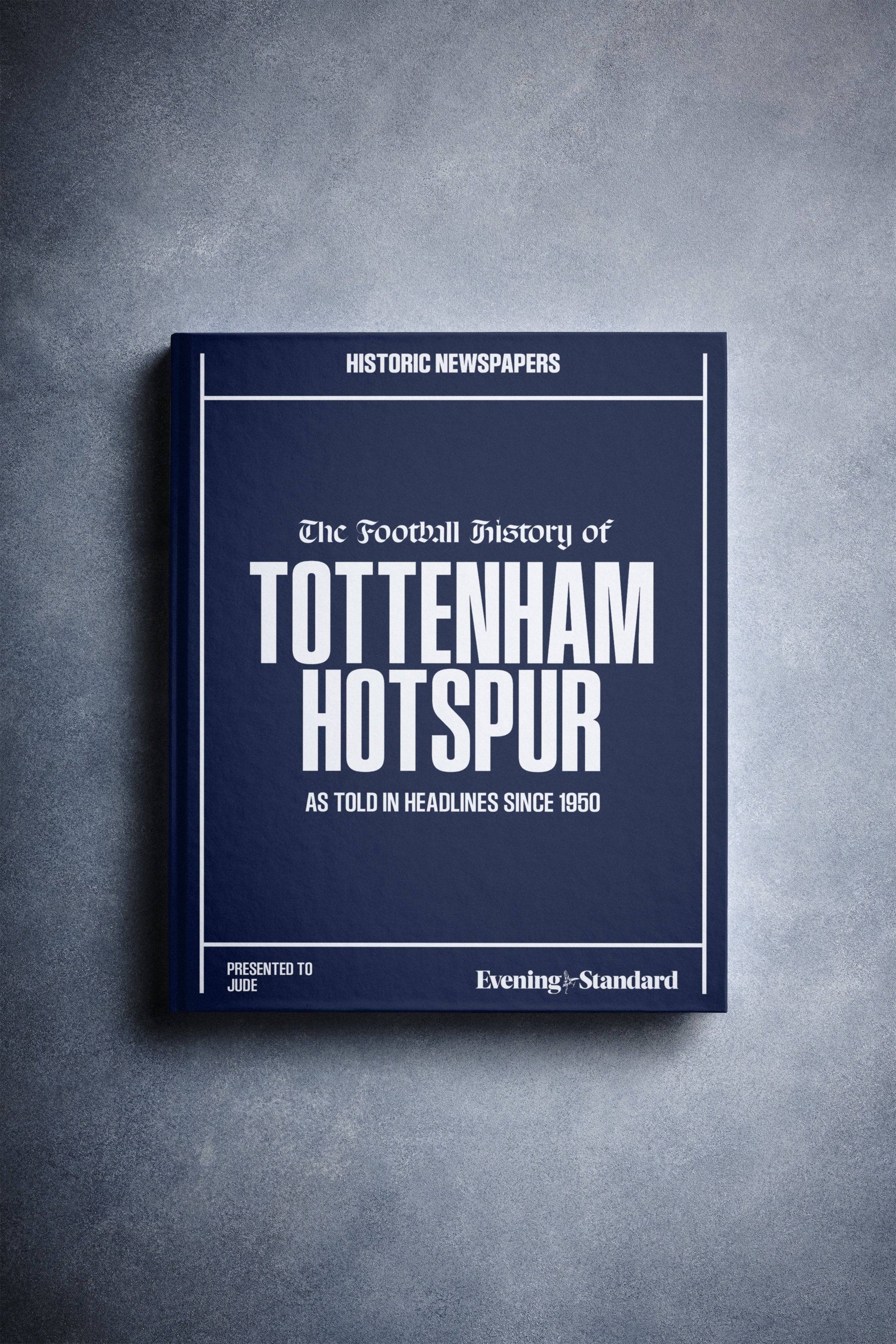 The Football History of Tottenham Hotspur Evening Standard Edition - Historic Newspapers