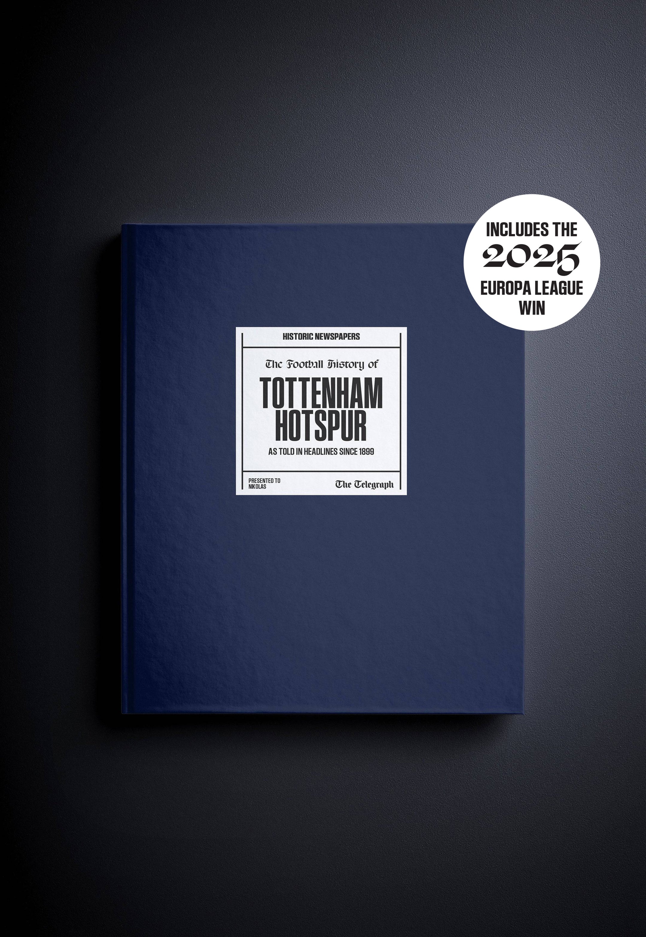 The Football History of Tottenham Hotspur Telegraph Edition Book - Historic Newspapers