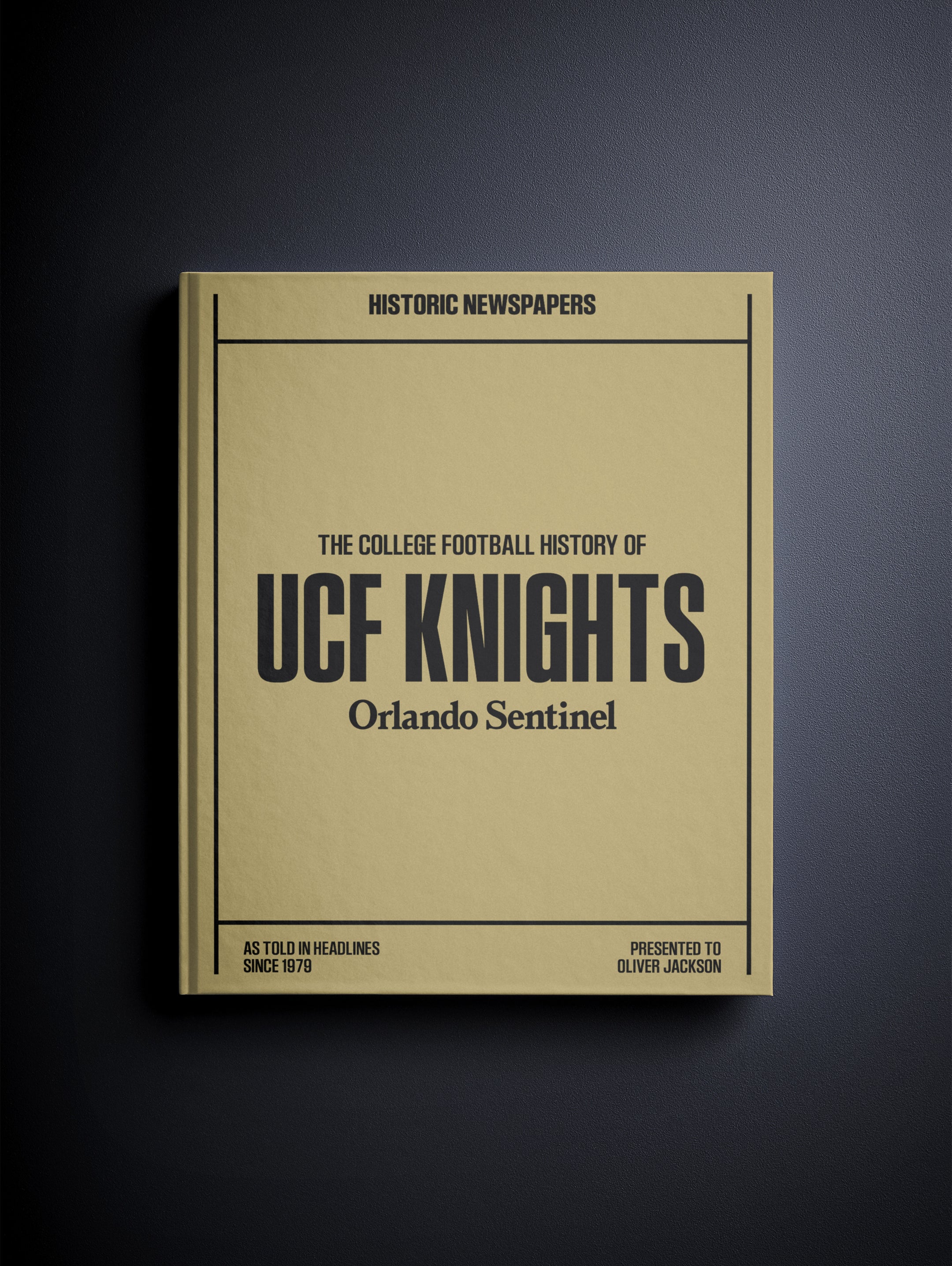 The College Football History of UCF Knights Orlando Sentinel Edition