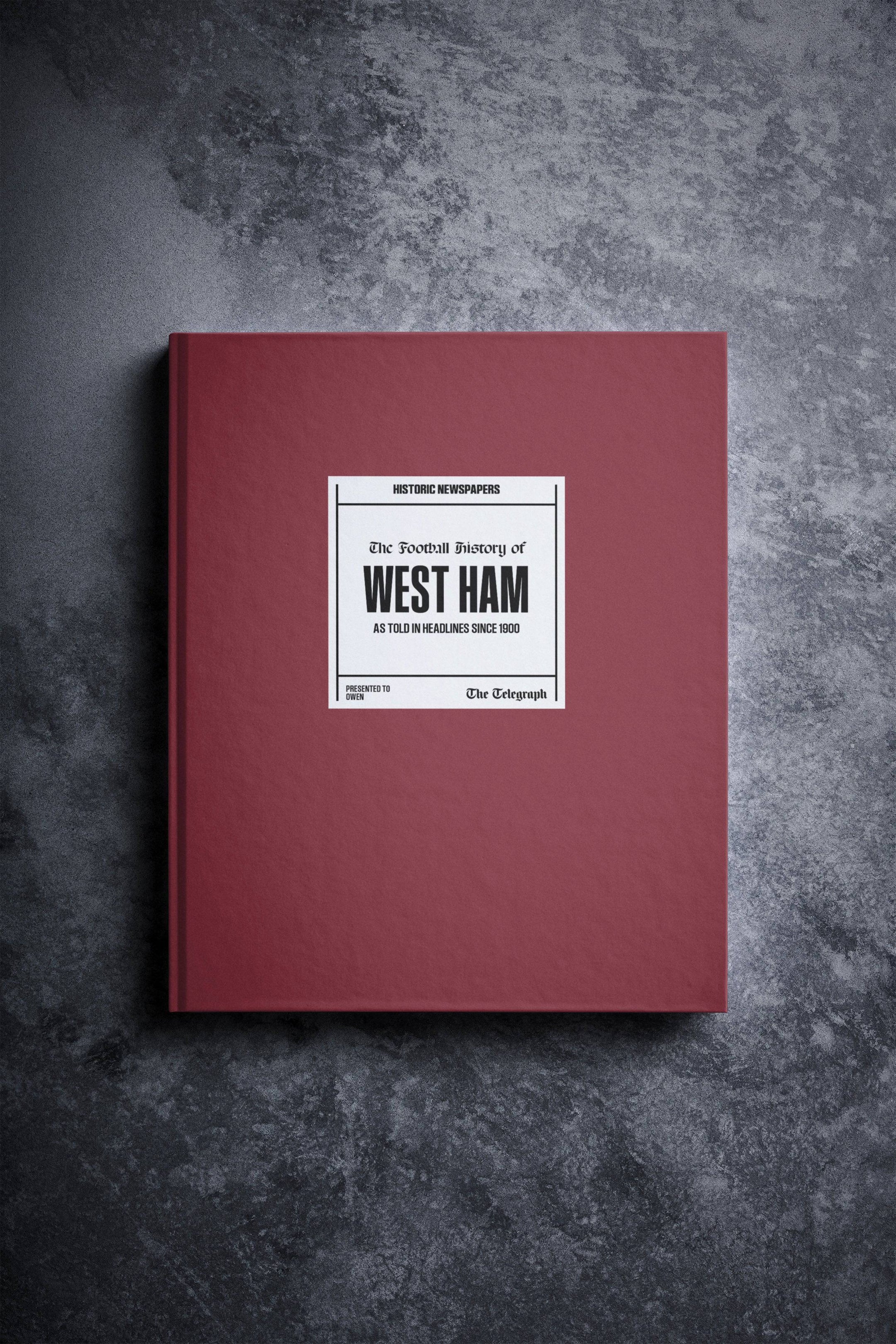 The Football History of West Ham Telegraph Edition Book - Historic Newspapers
