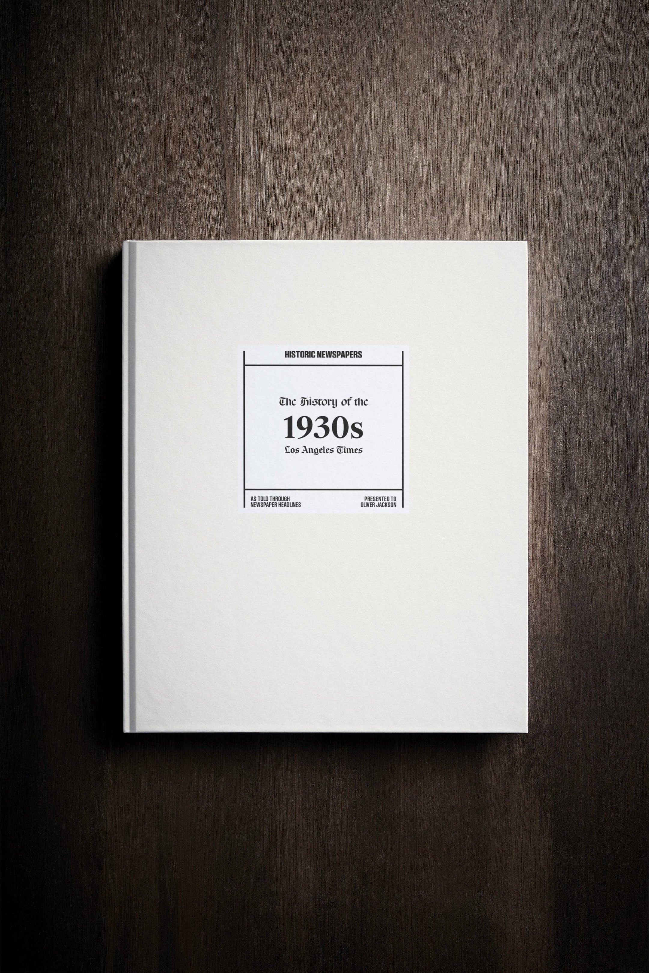 The History of 1930s Los Angeles Times Edition Book - Historic Newspapers
