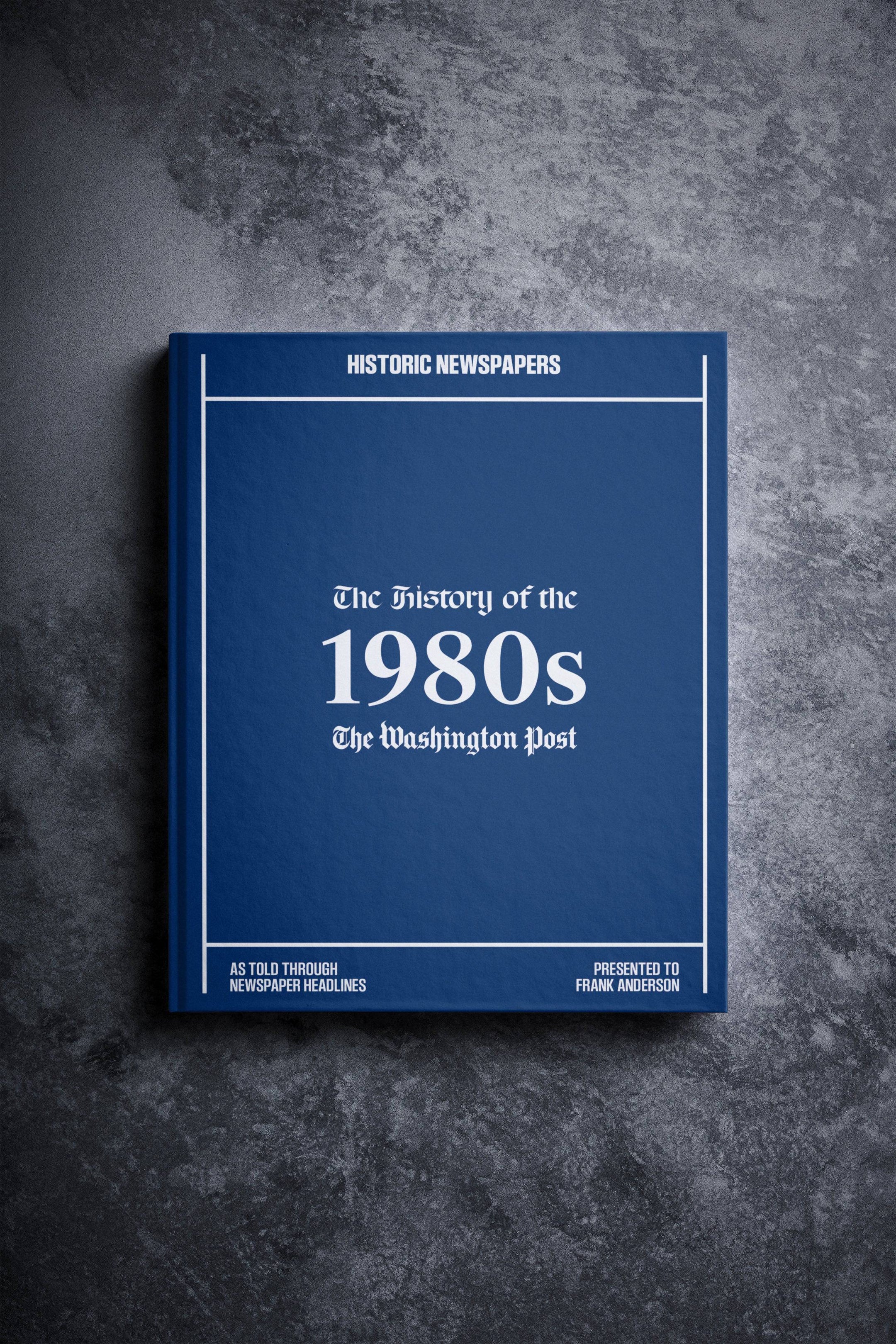 The History of 1980s Washington Post Edition Book - Historic Newspapers