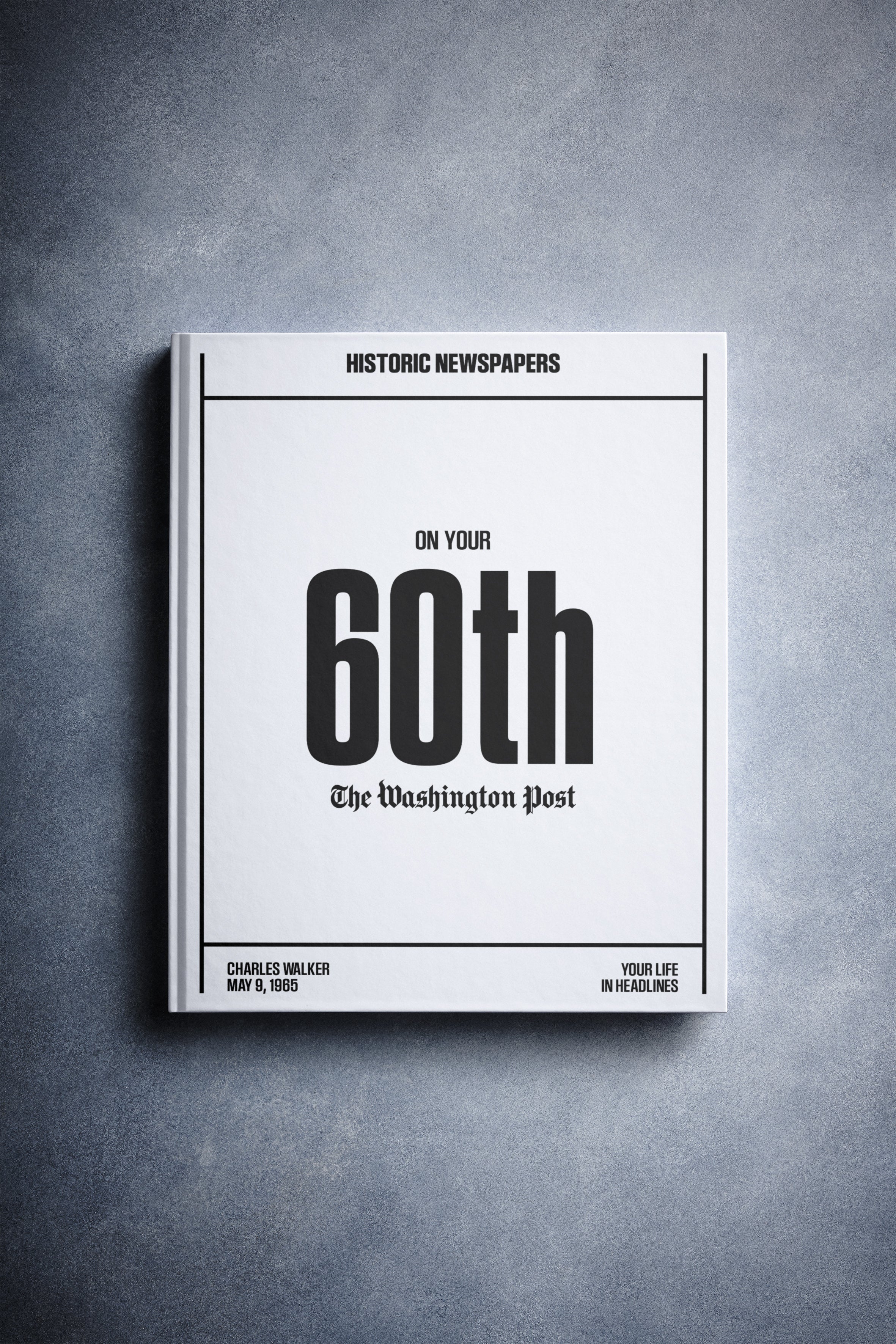 60th Milestone Birthday Newspaper Book Washington Post Edition