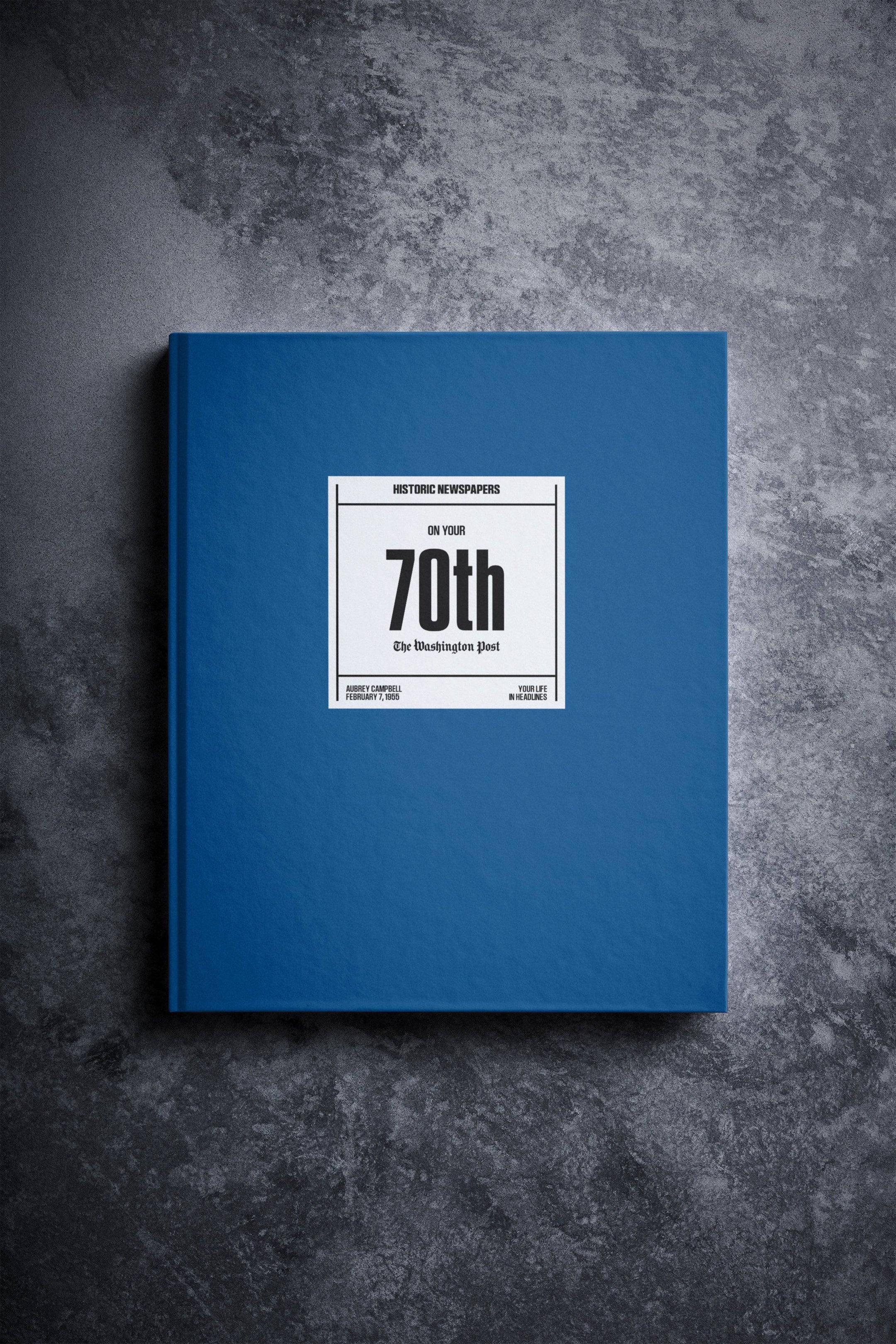 70th Milestone Birthday Newspaper Book Washington Post Edition - Historic Newspapers