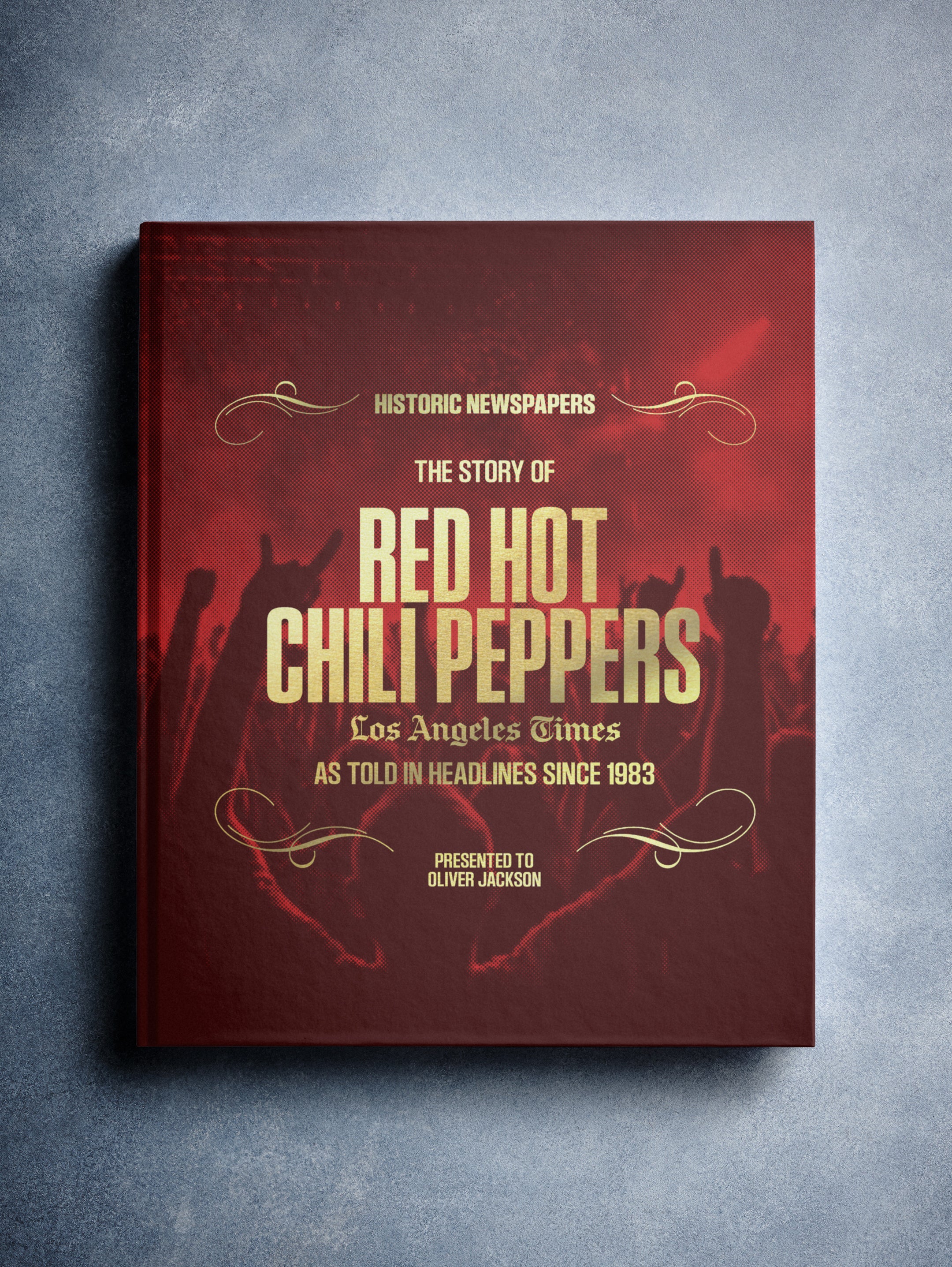The Story of Red Hot Chili Peppers Los Angeles Times Edition