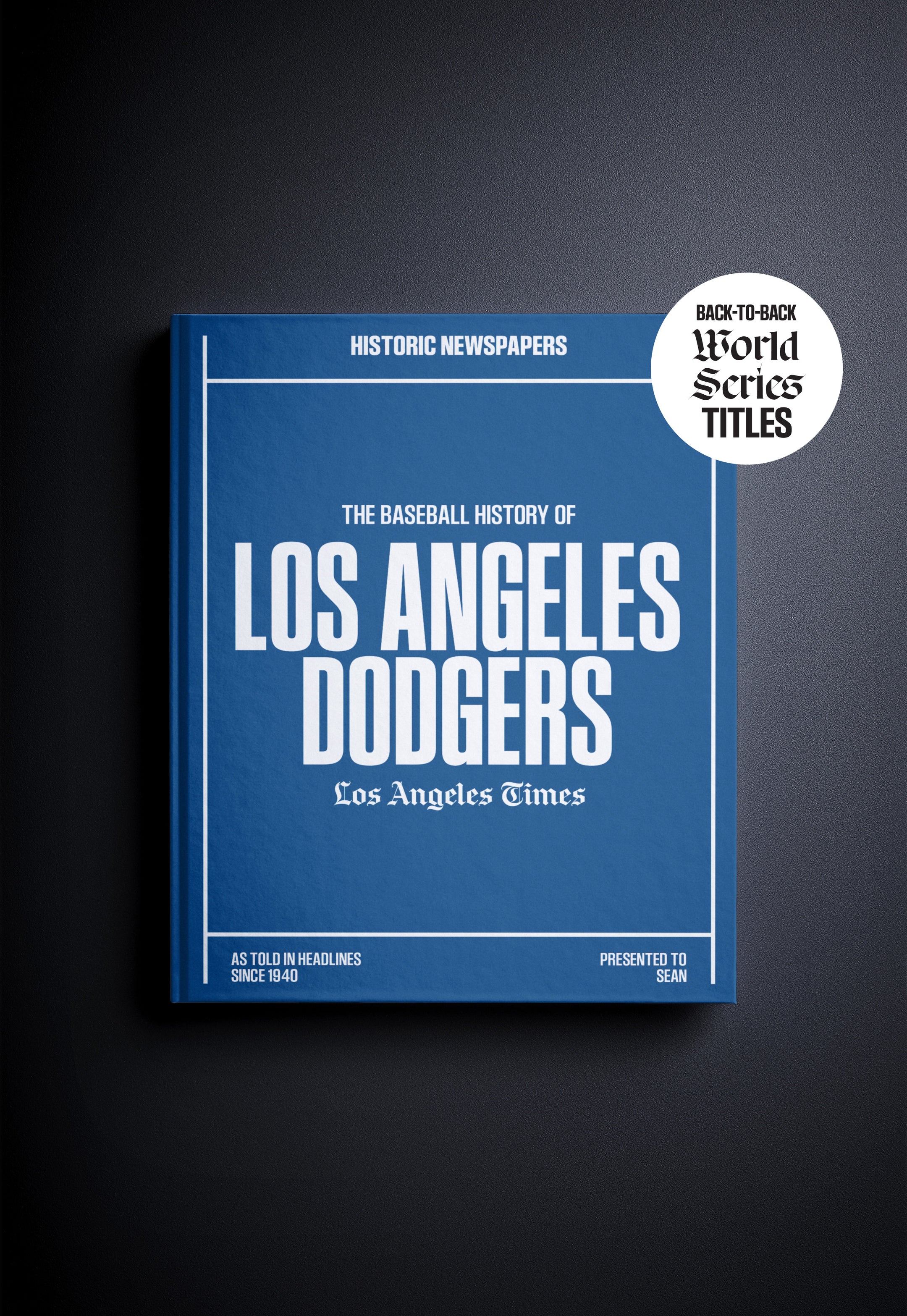 The Baseball History of Los Angeles Dodgers Los Angeles Times Edition