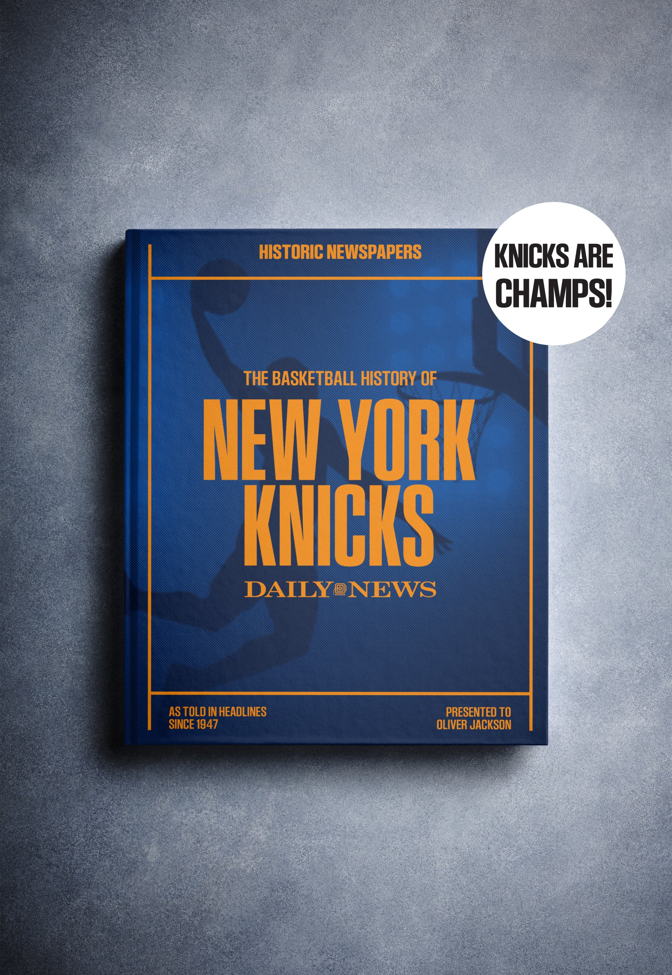 The Basketball History of New York Knicks Daily News Edition