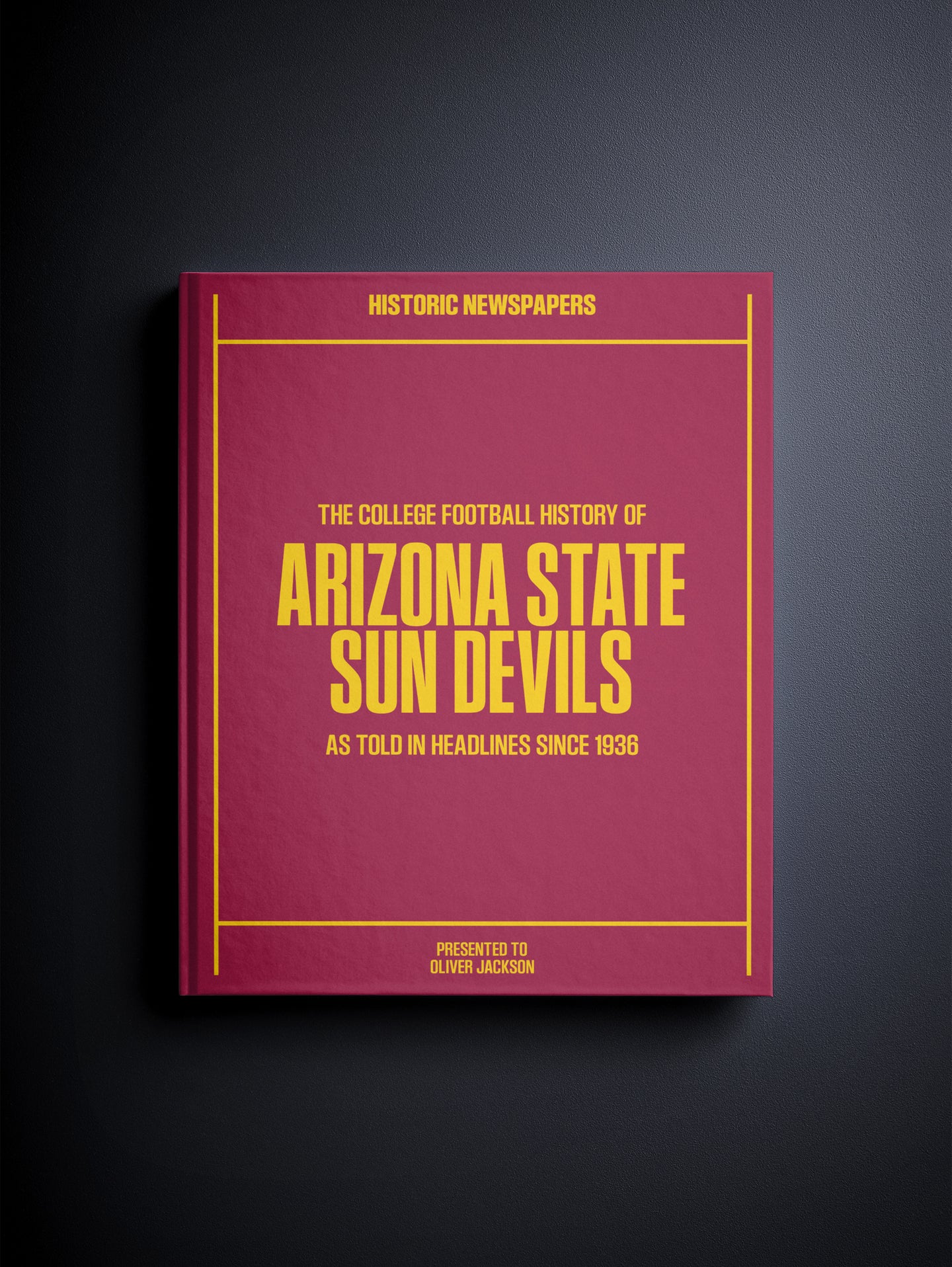 The College Football History of Arizona State Sun Devils Book