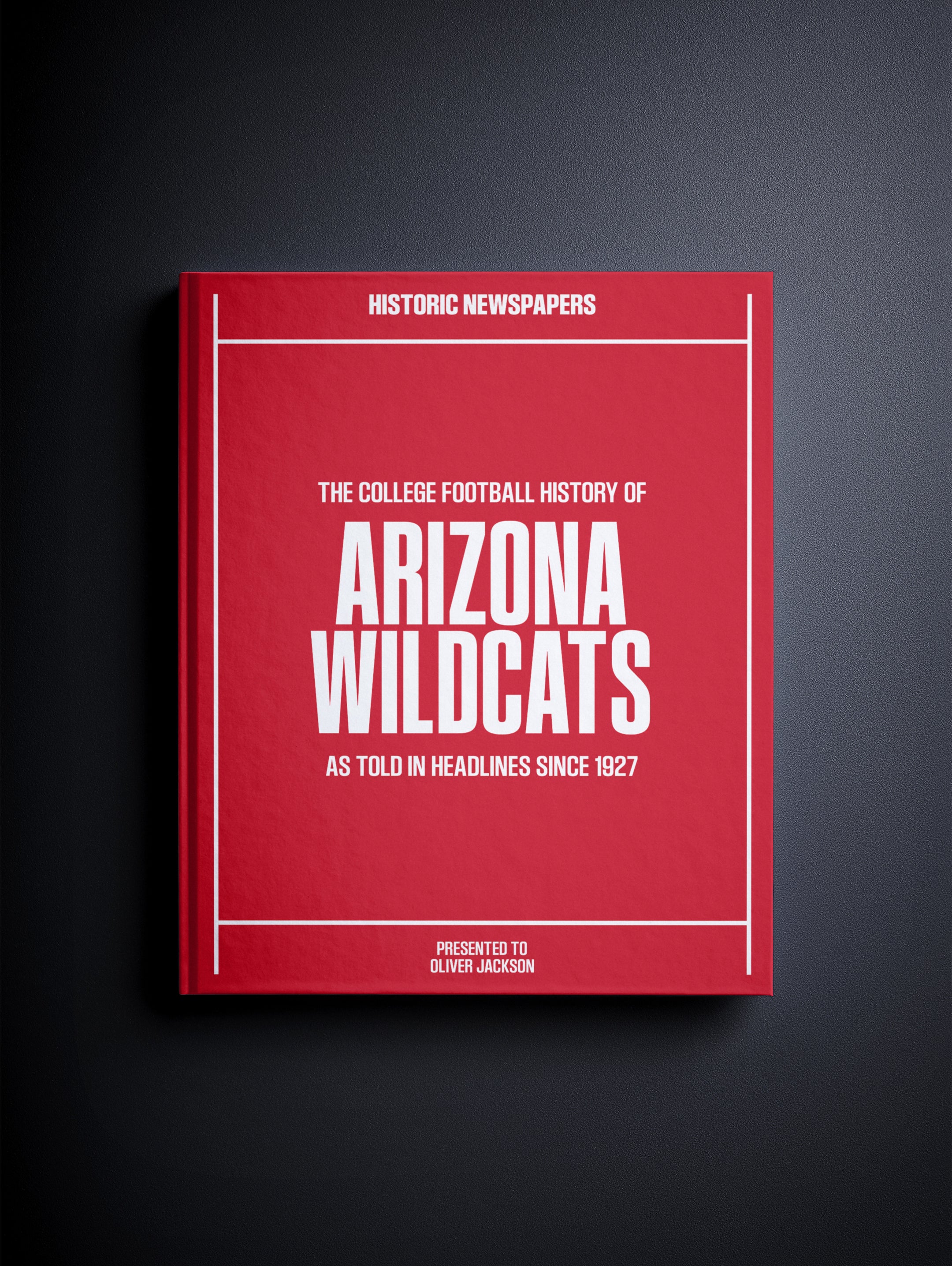 The College Football History of Arizona Wildcats Book