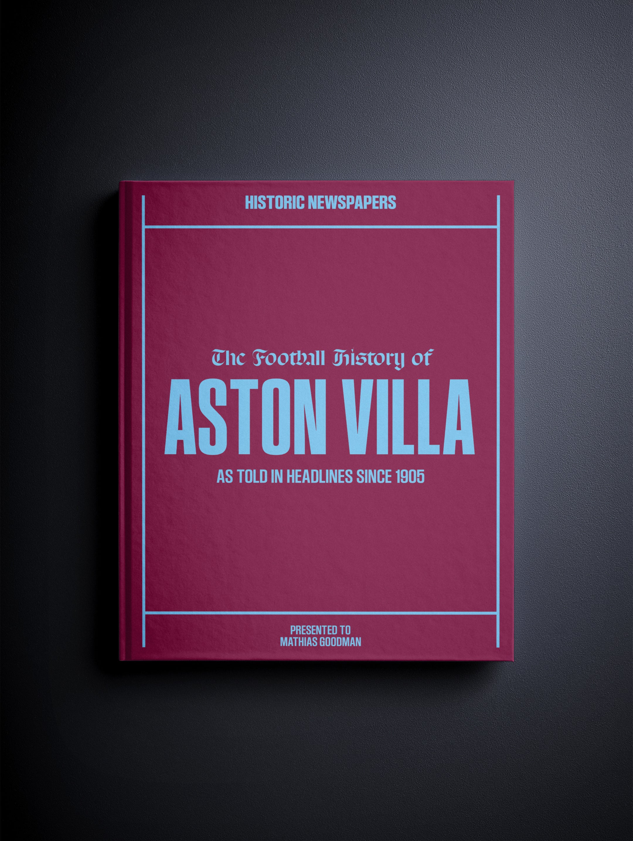 The Football History of Aston Villa Book - Historic Newspapers
