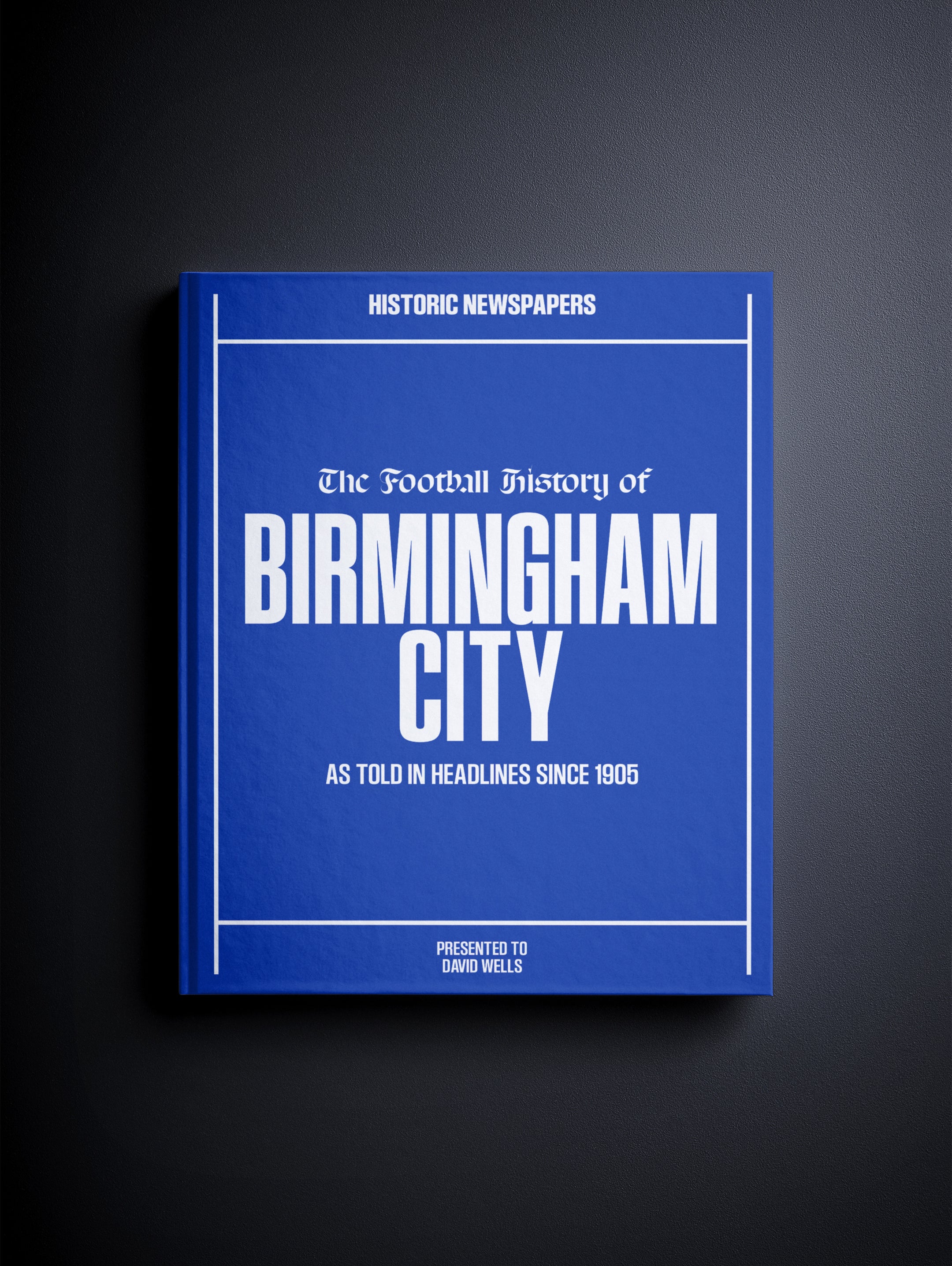 The Football History of Birmingham City Book - Historic Newspapers