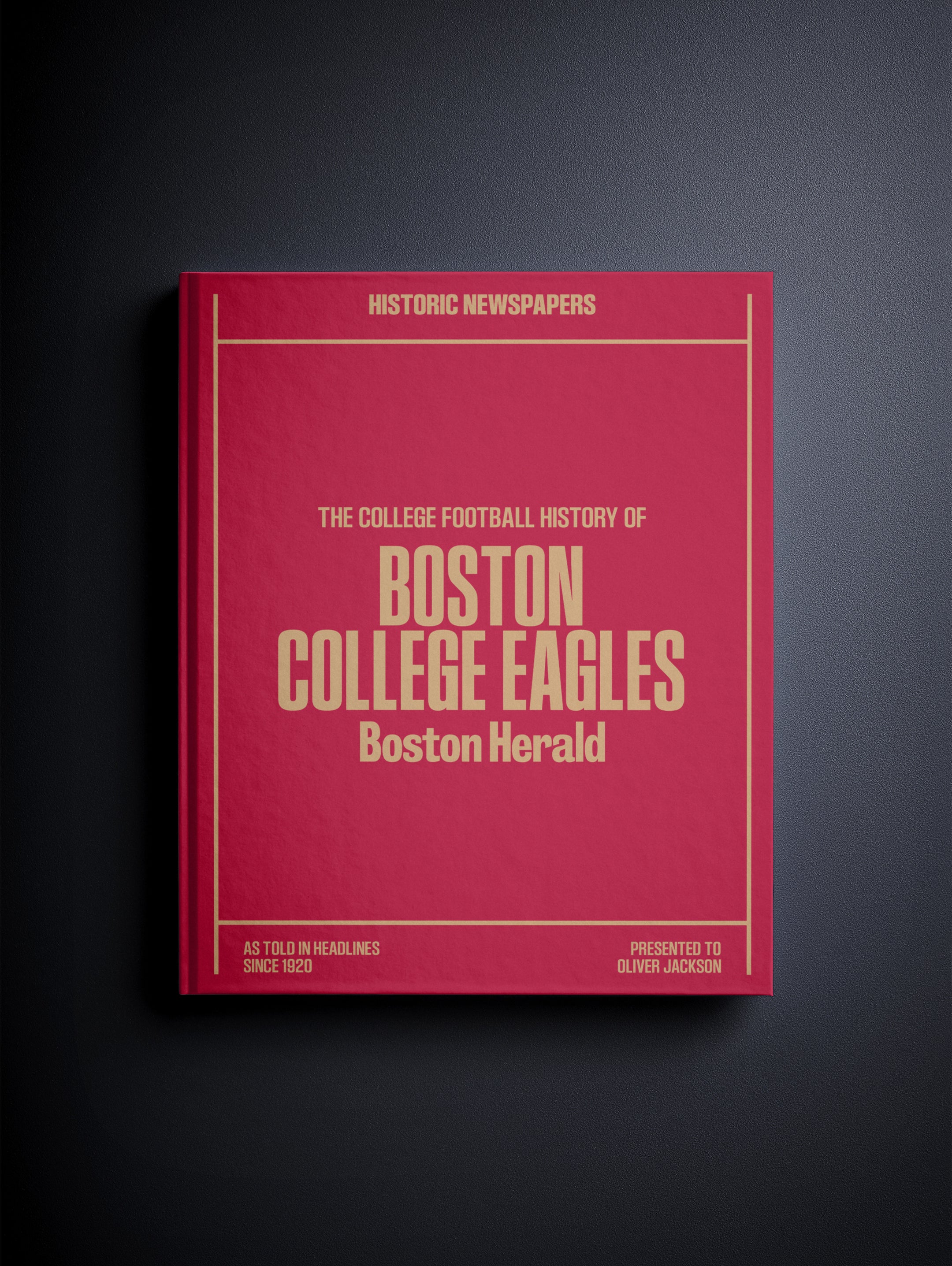 The College Football History of Boston College Eagles Boston Herald Edition
