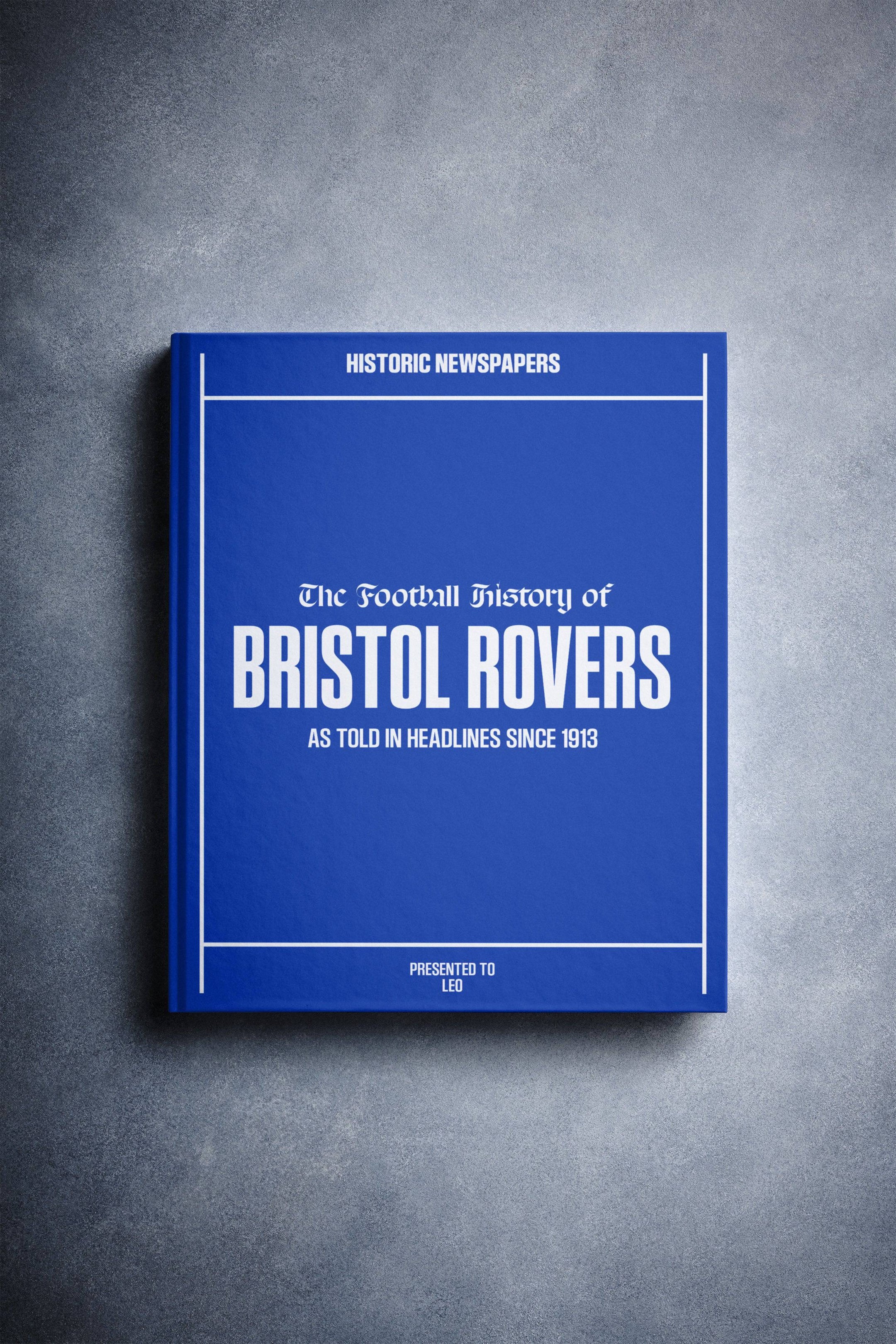 The Football History of Bristol Rovers Book - Historic Newspapers