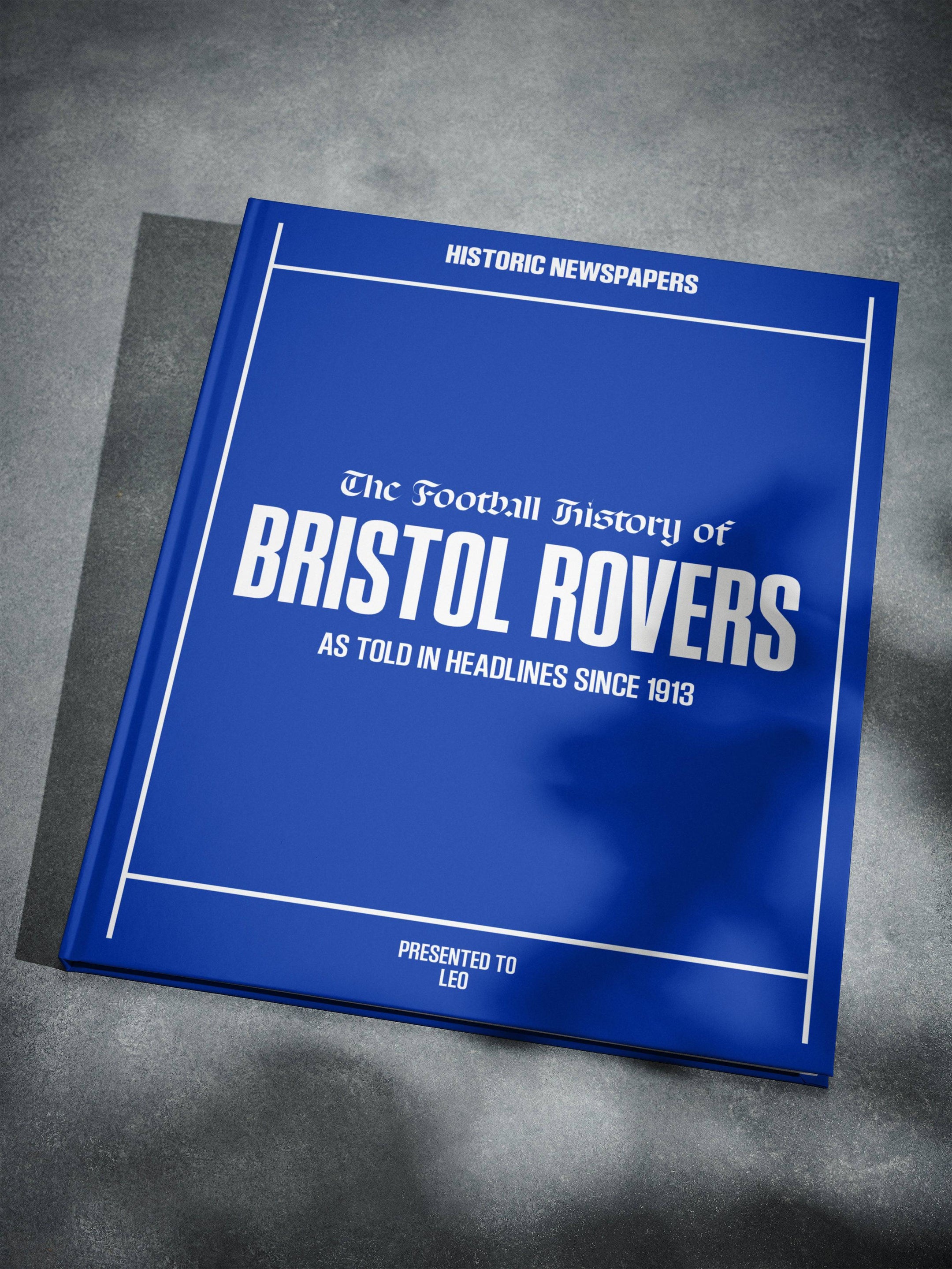 The Football History of Bristol Rovers Book - Historic Newspapers