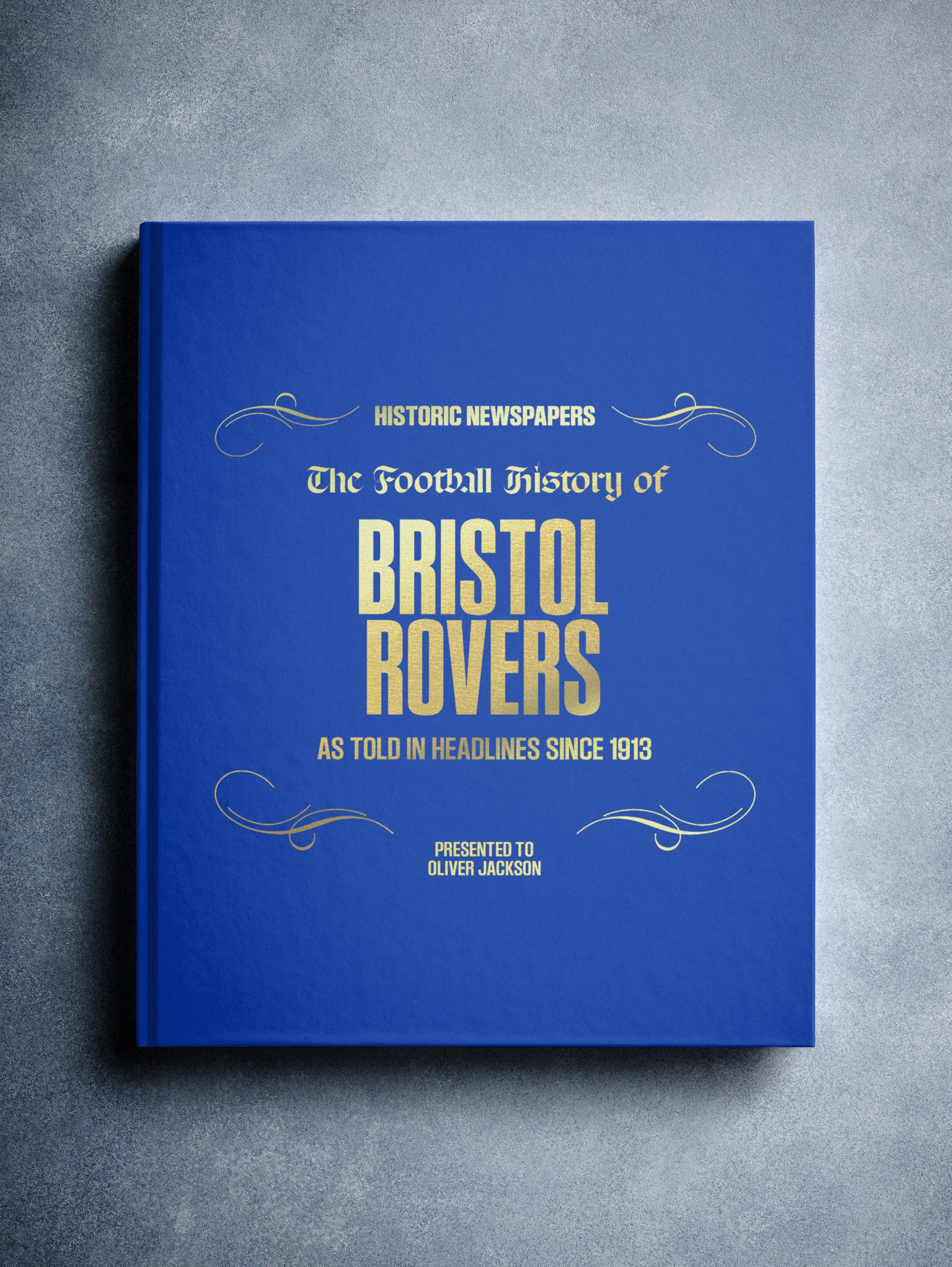 The Football History of Bristol Rovers Book - Historic Newspapers