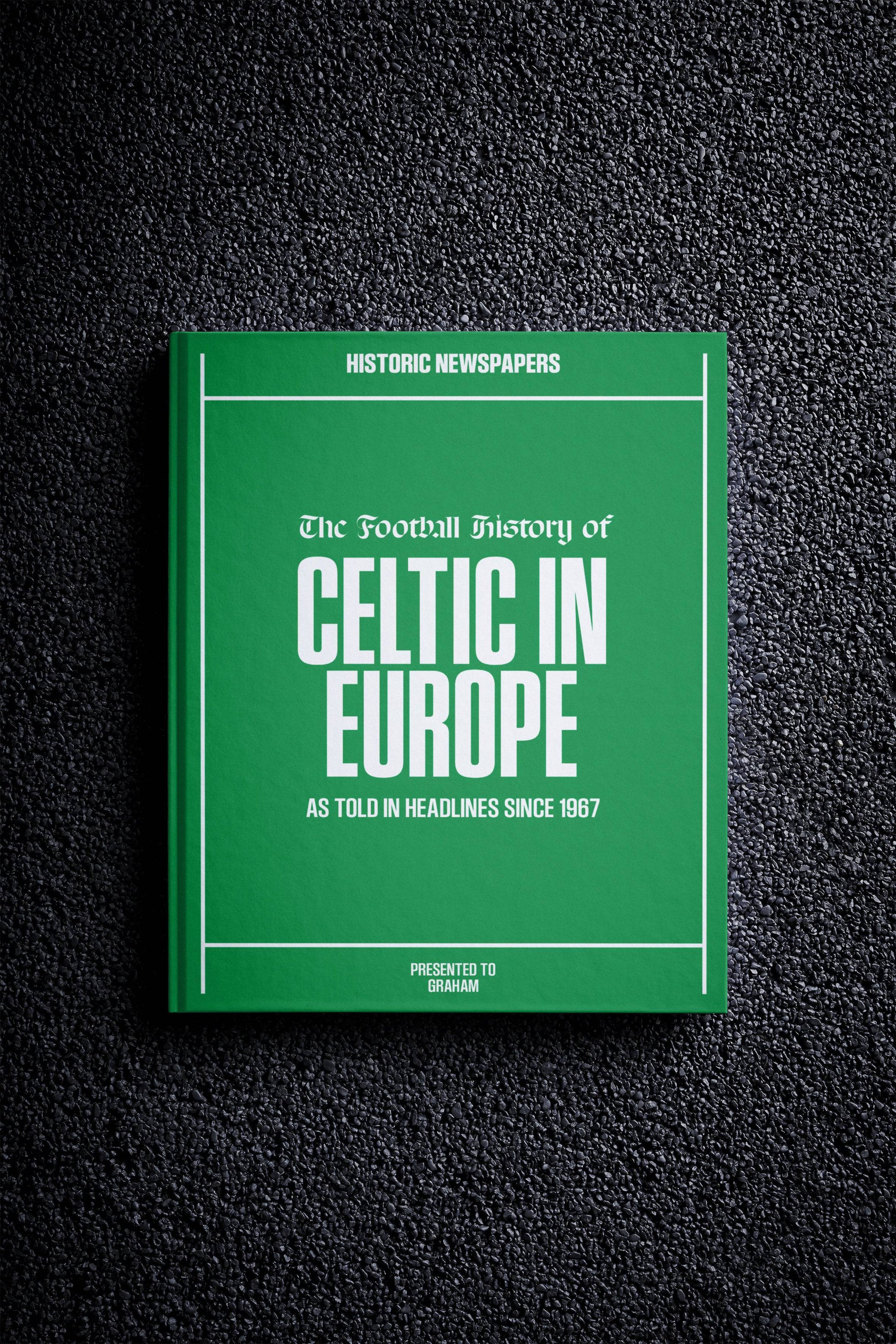 The Football History of Celtic in Europe Book