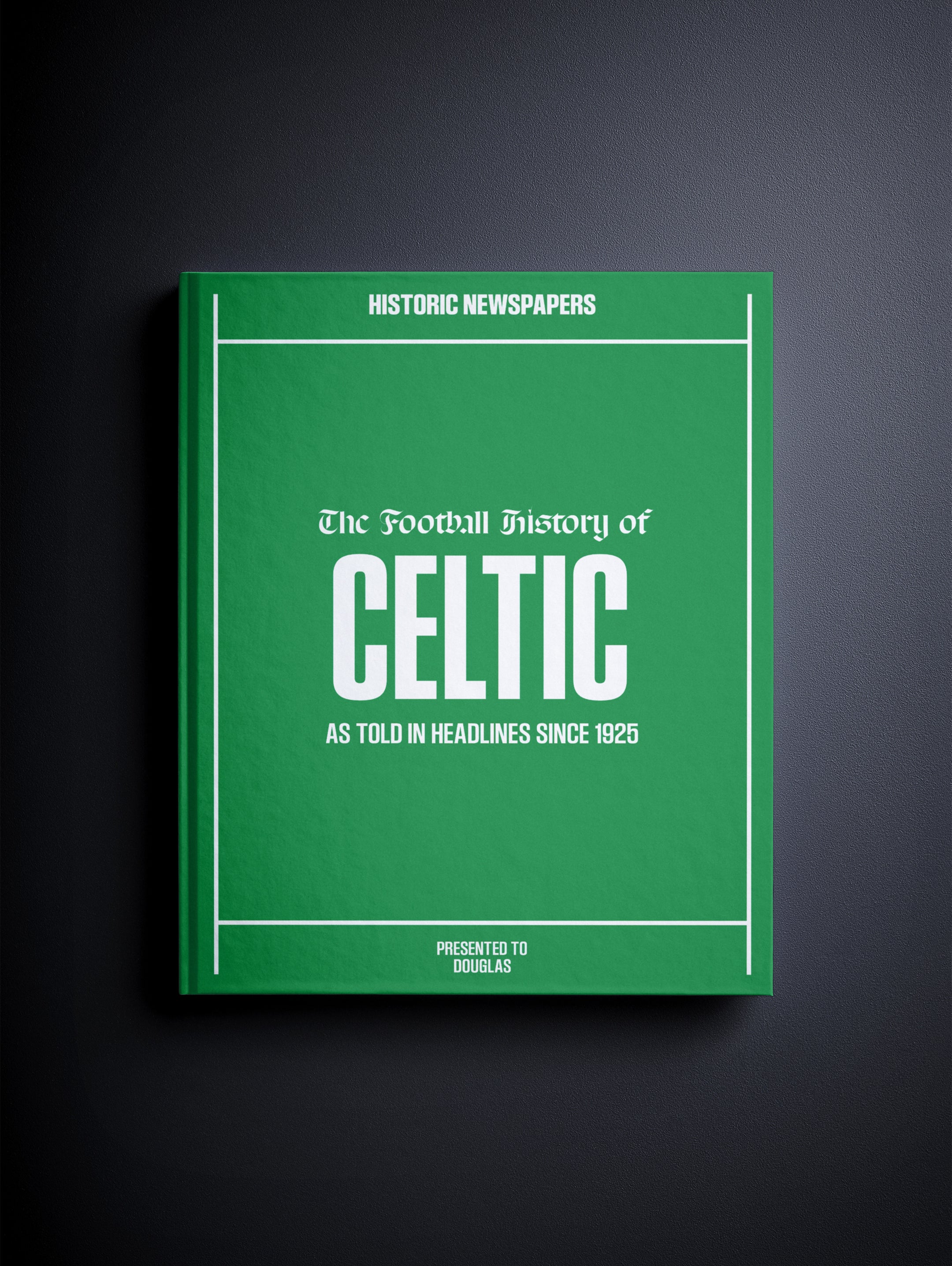 The Football History of Celtic Book - Historic Newspapers