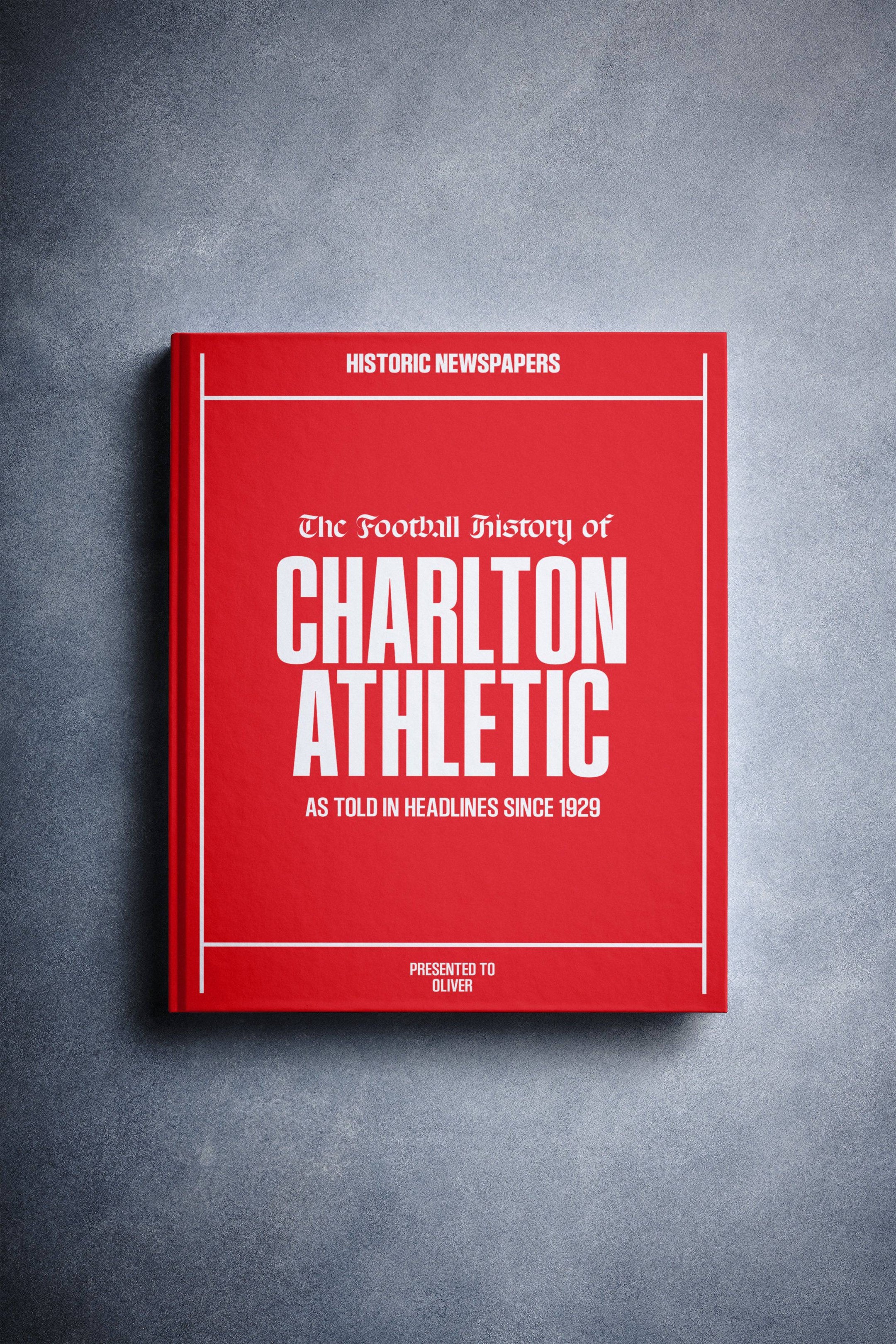 The Football History of Charlton Athletic Book - Historic Newspapers