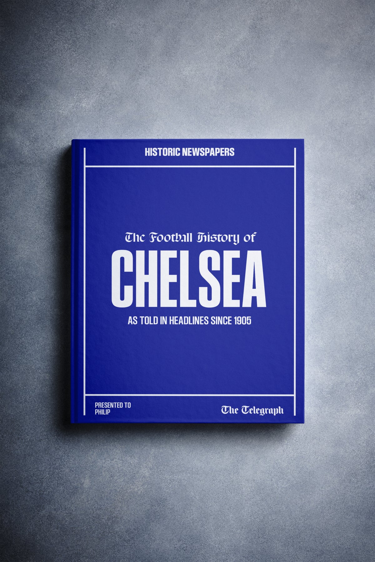 The Football History of Chelsea Telegraph Edition Book