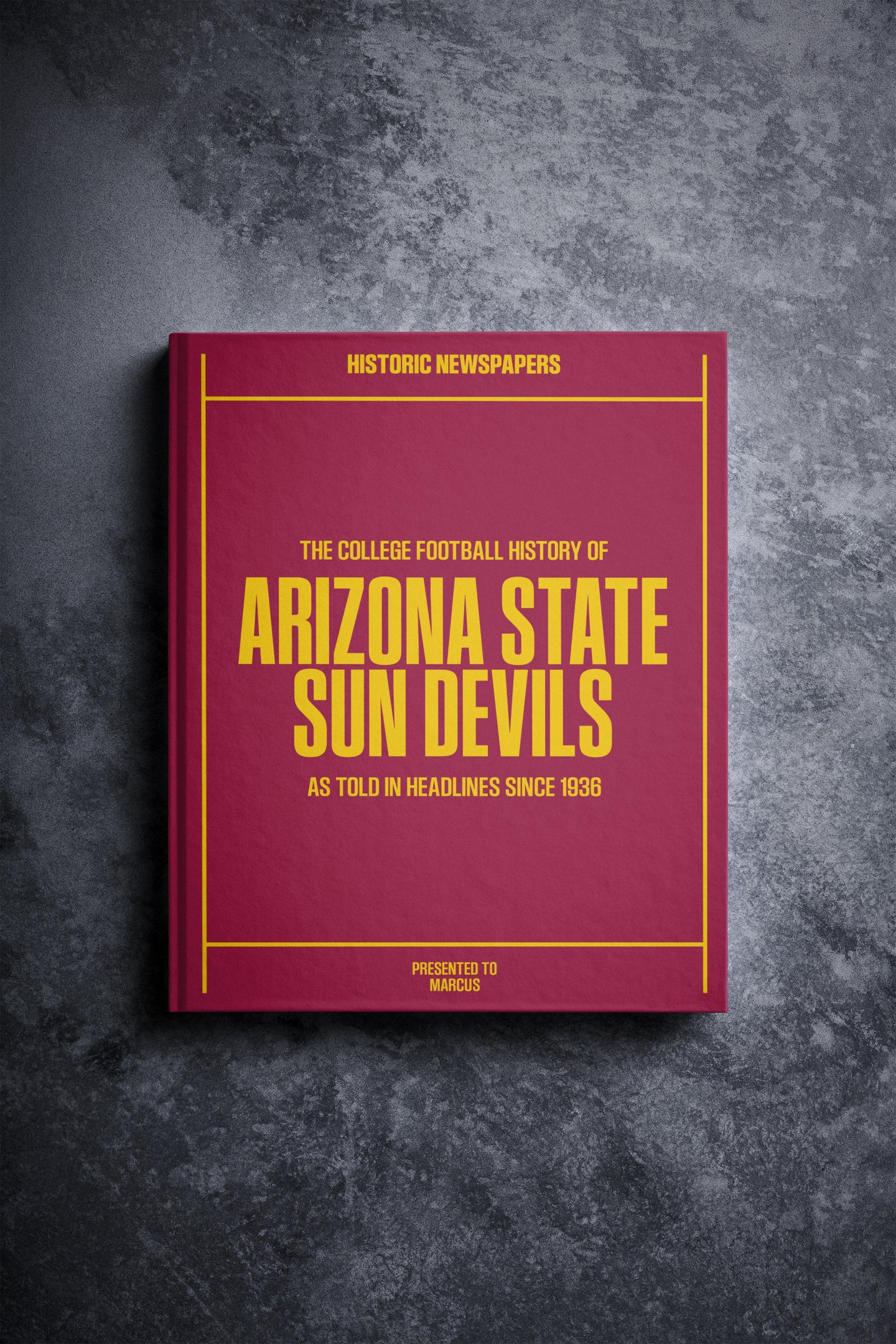 The College Football History of Arizona State Sun Devils Book