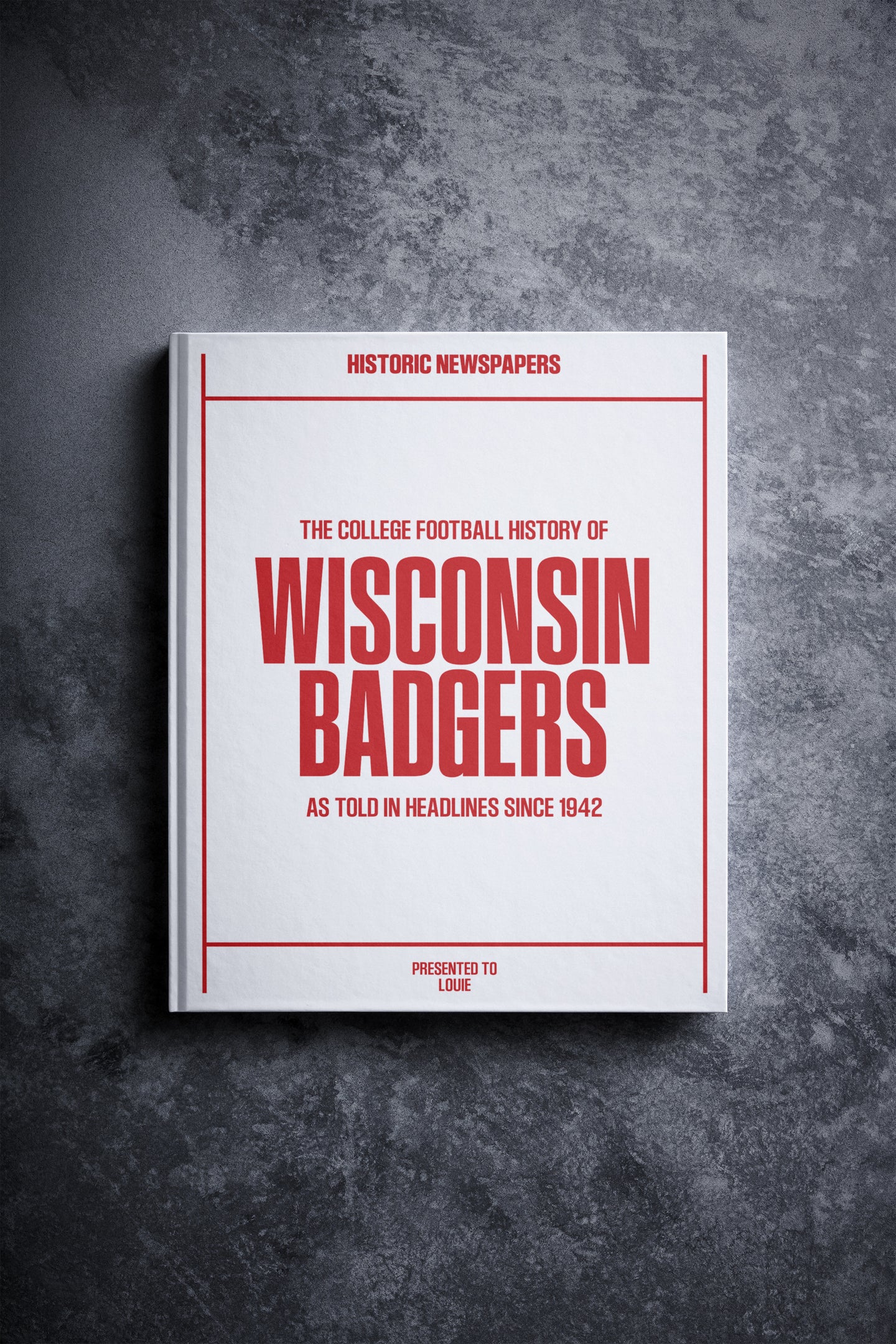 The College Football History of Wisconsin Badgers Book