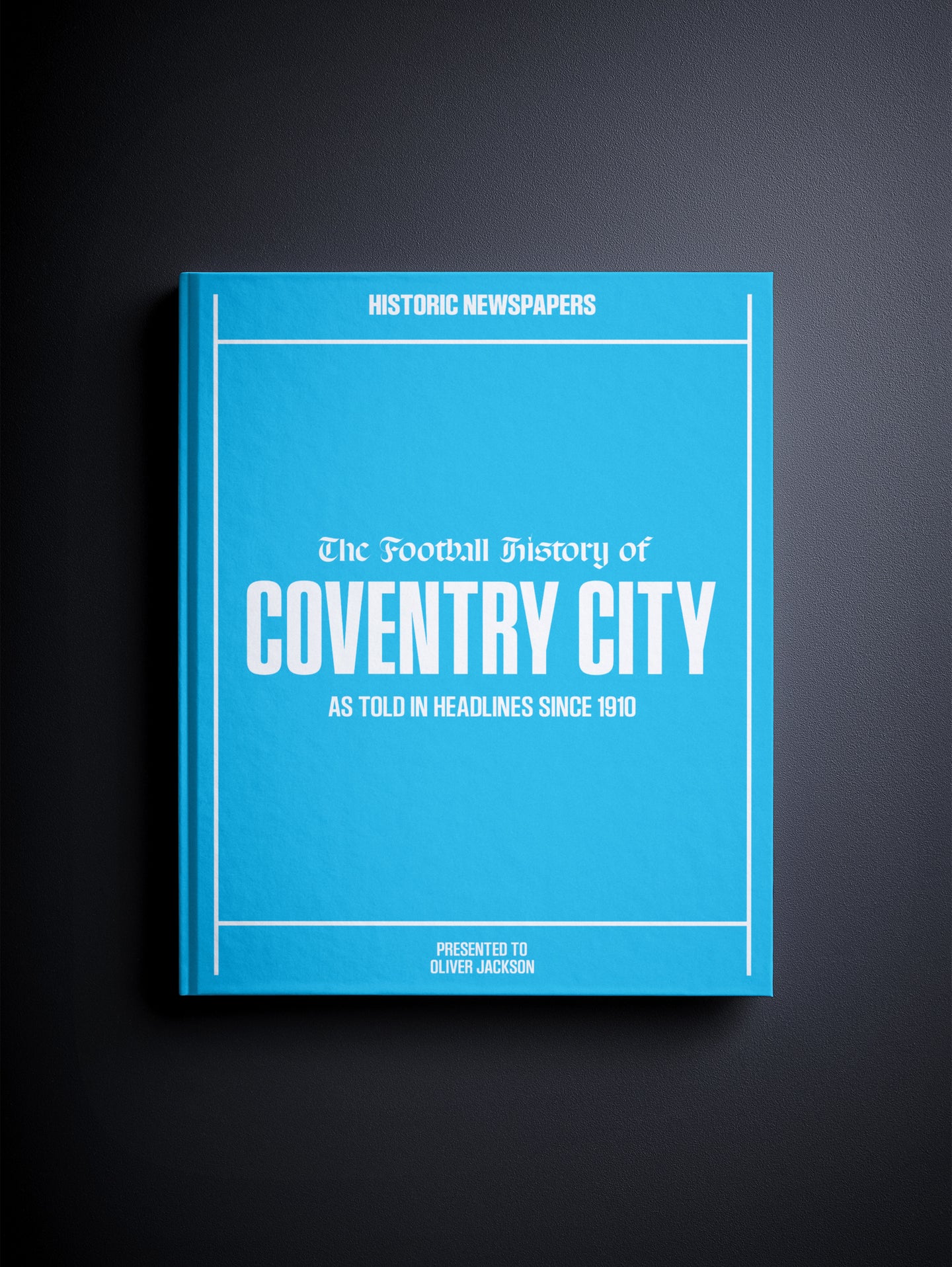 The Football History of Coventry City Book - Historic Newspapers