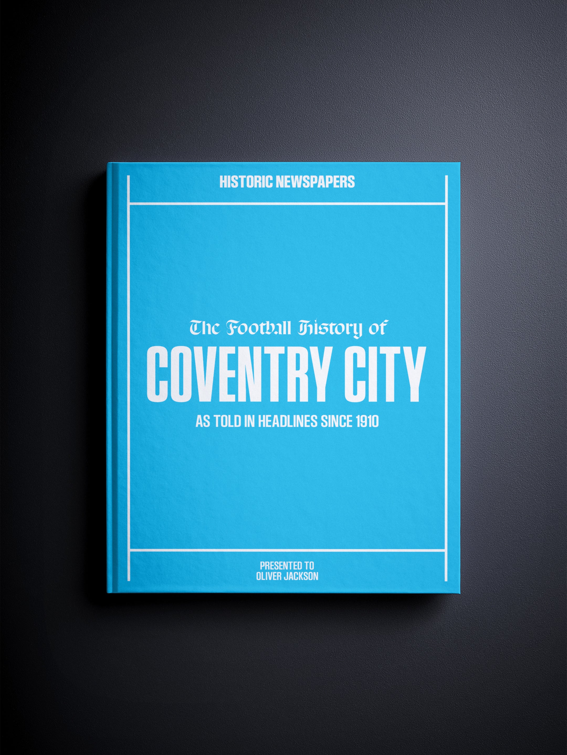 The Football History of Coventry City Book - Historic Newspapers