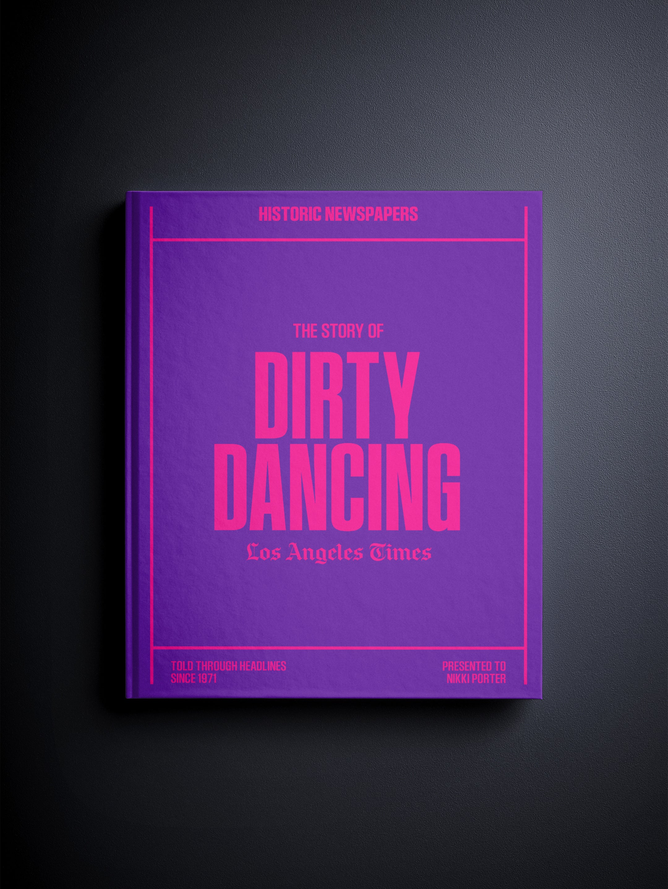 The Story of Dirty Dancing Los Angeles Times Edition