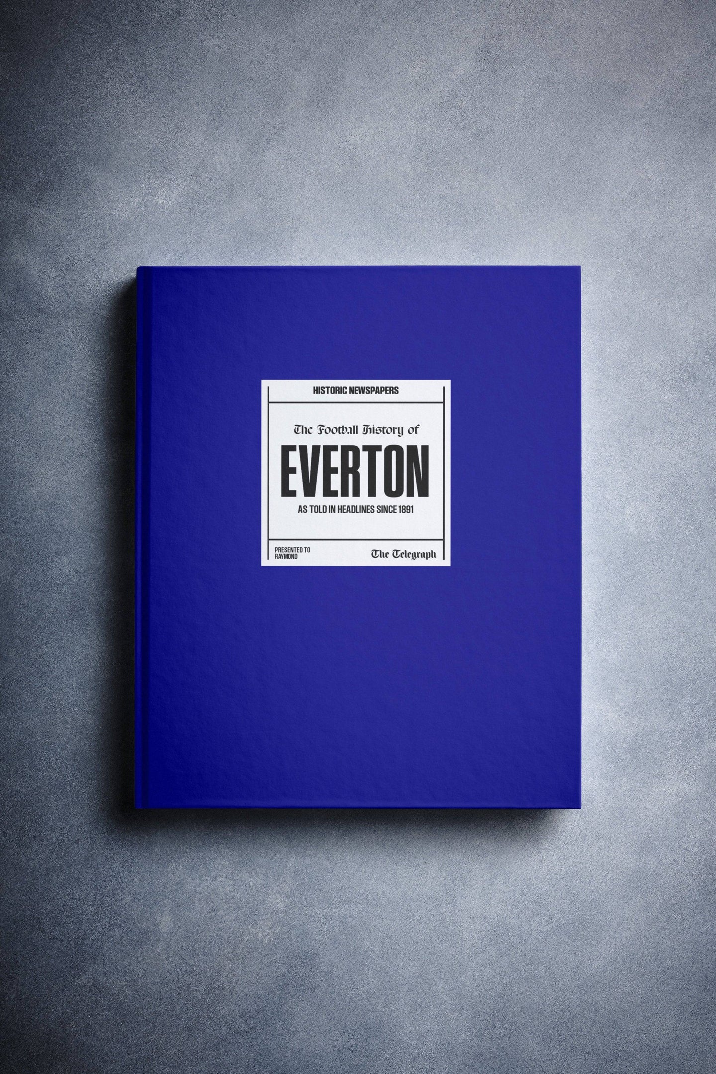 The Football History of Everton Telegraph Edition Book
