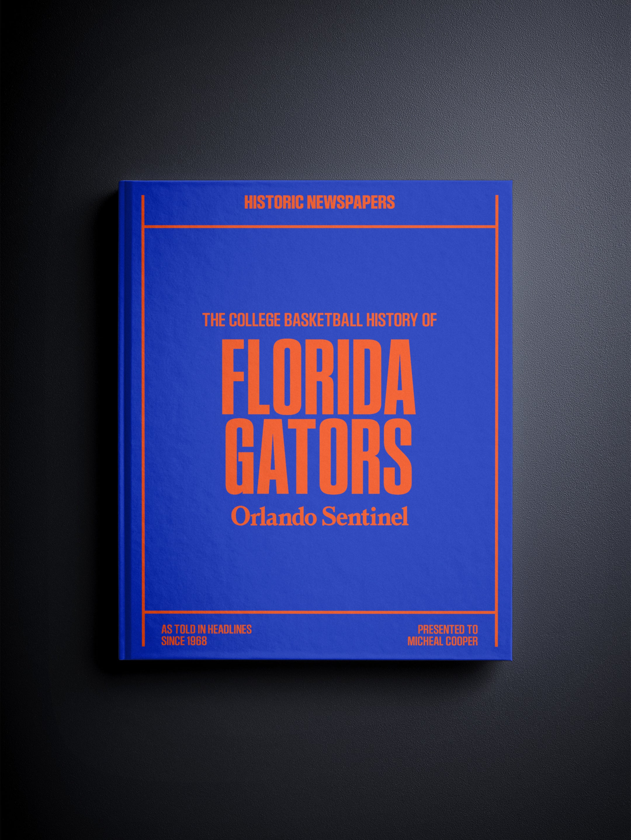 The College Basketball History Florida Gators Orlando Sentinel Edition