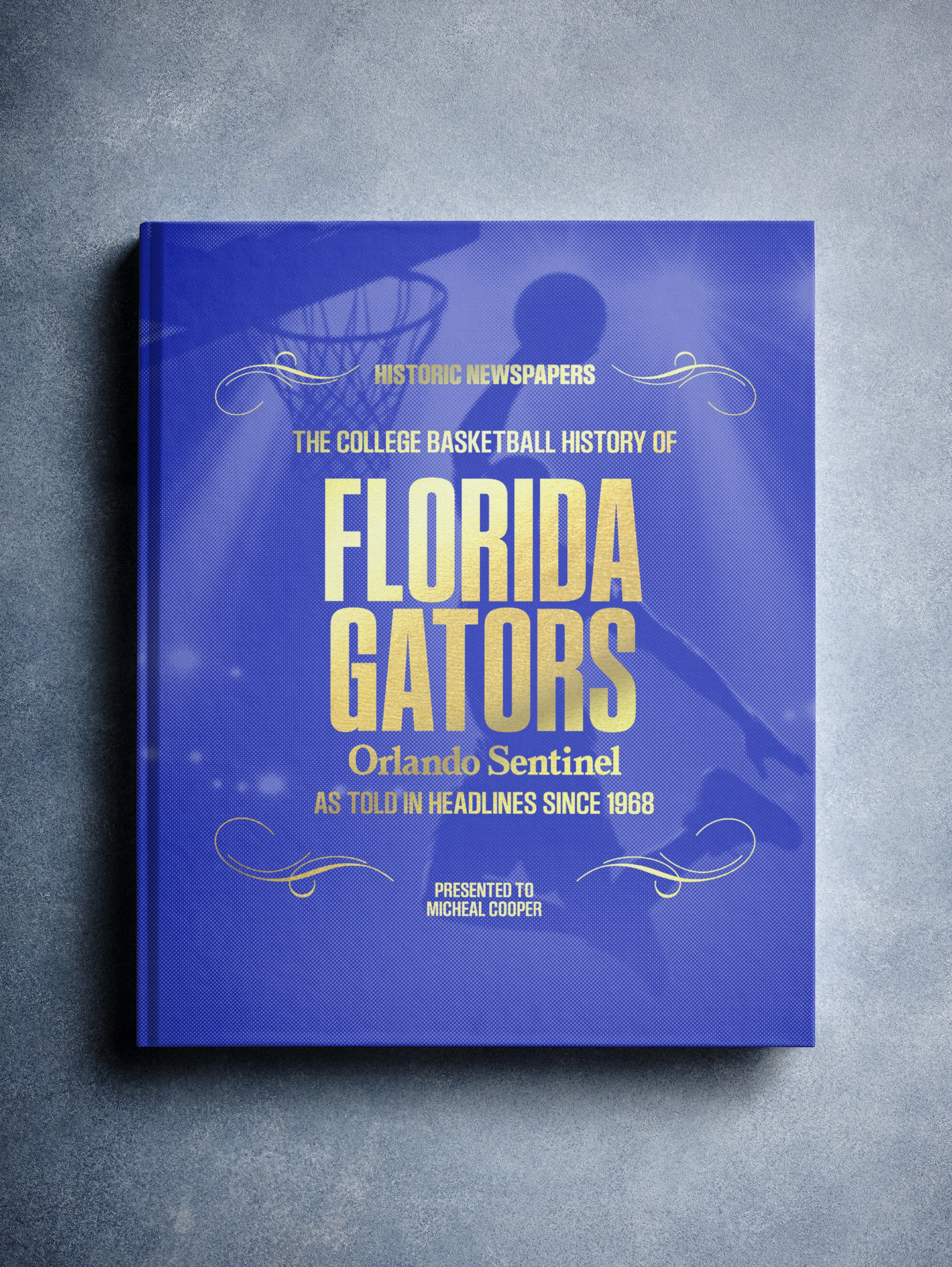 Florida Gators college basketball history POD book by Historic Newspapers, featuring a foil blue Orlando Sentinel edition cover.
